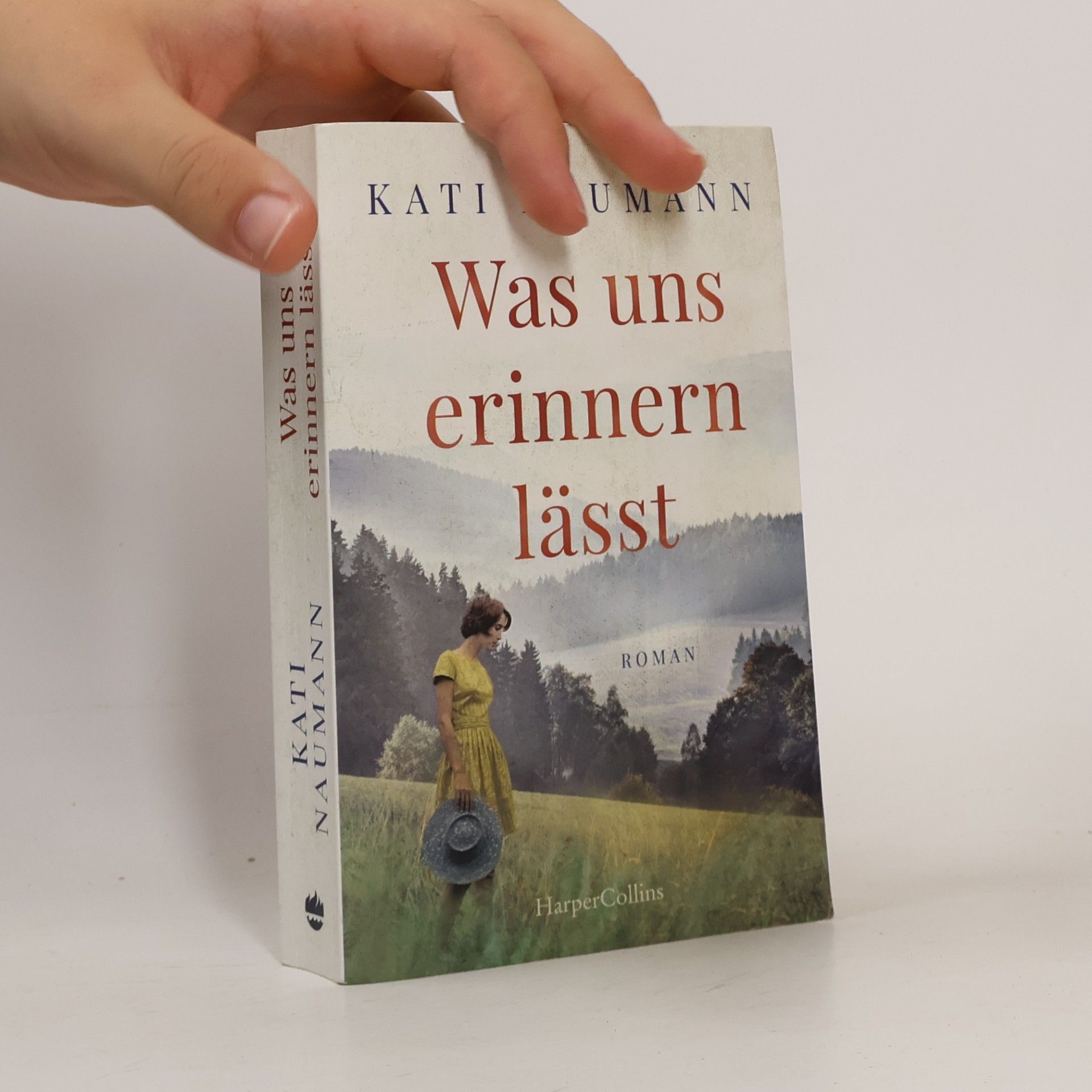 Kati Naumann Was uns erinnern lässt