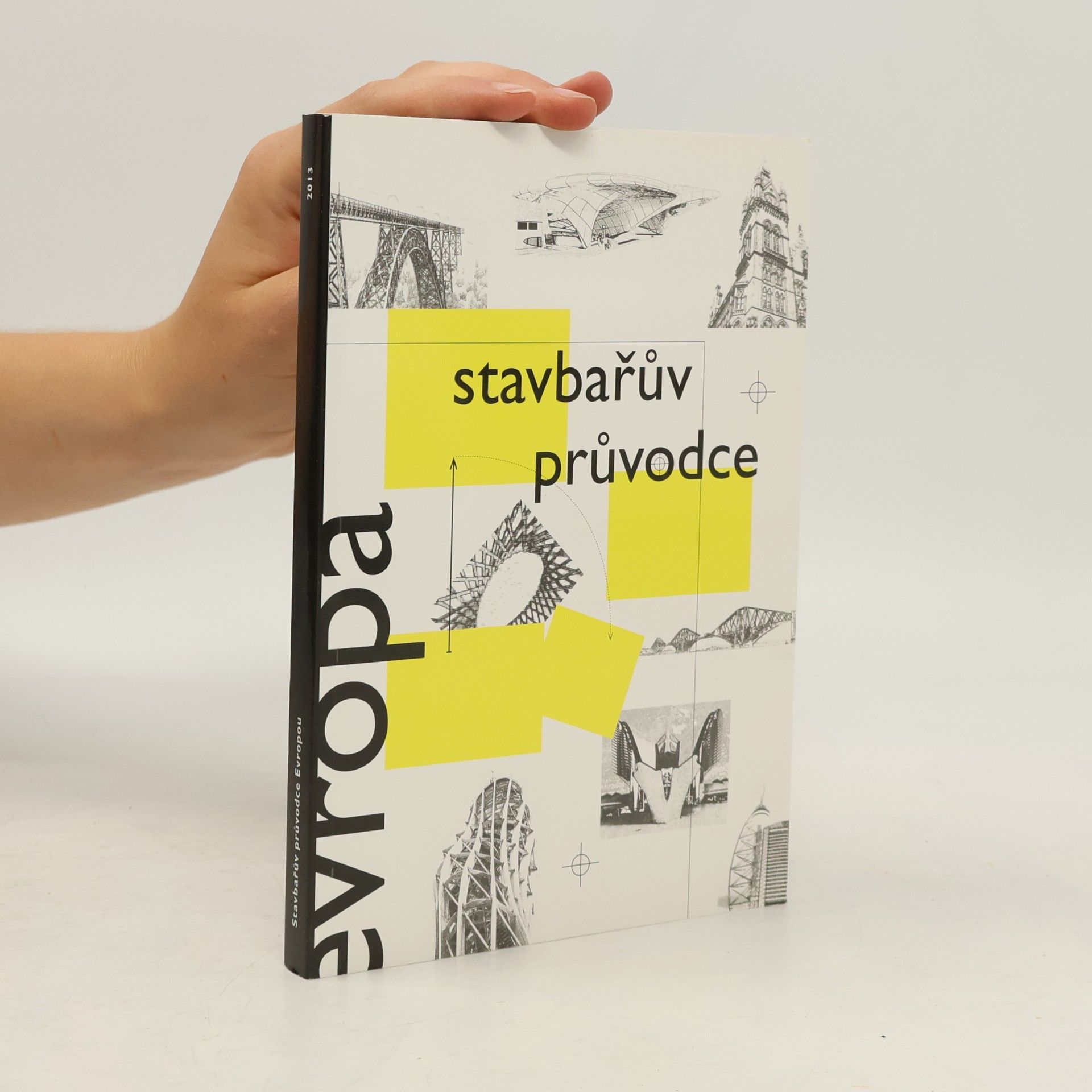 Various authors Stavbařův průvodce Evropou