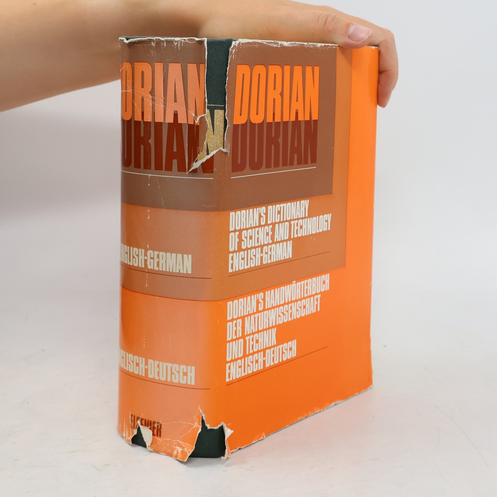 Angelo Francis Dorian Dorian's Dictionary of Science and Technology: English-German. Dorian's Handwörterbuch der Naturwissenschaft und Technik: Englisch-Deutsch