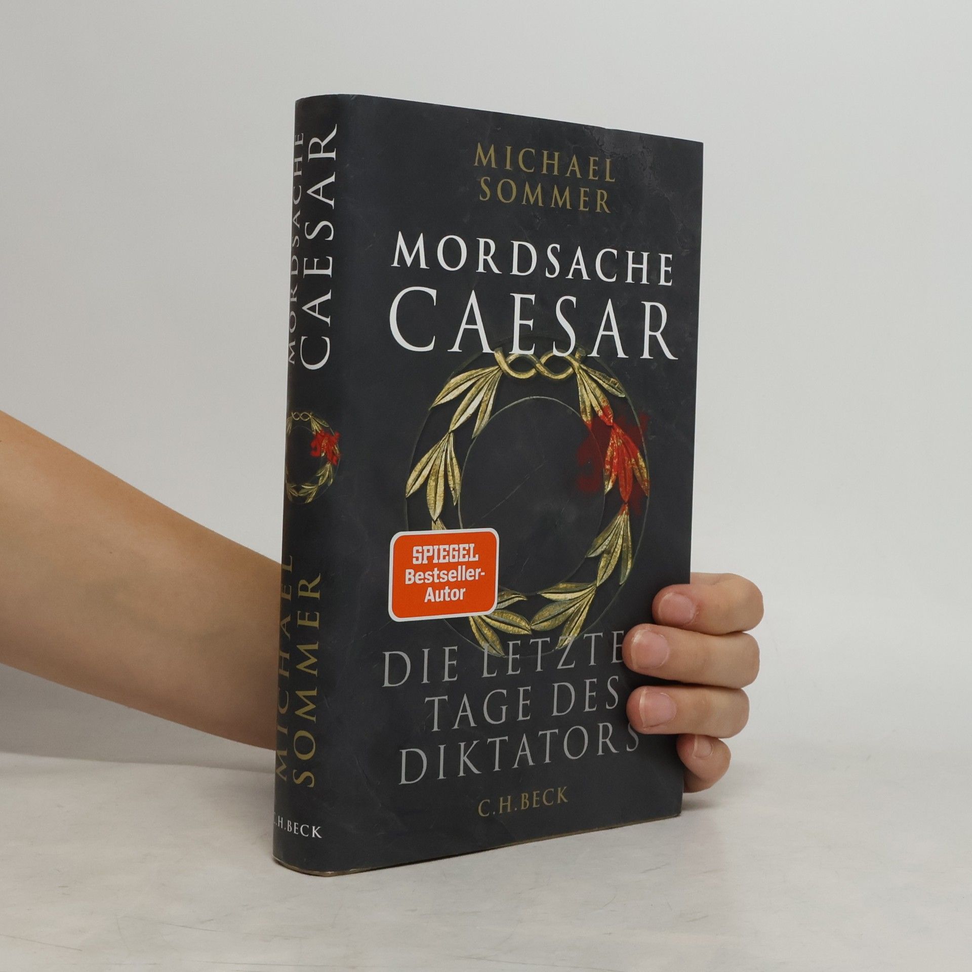 Michael Sommer Mordsache Caesar. Die letzten Tage des Diktators