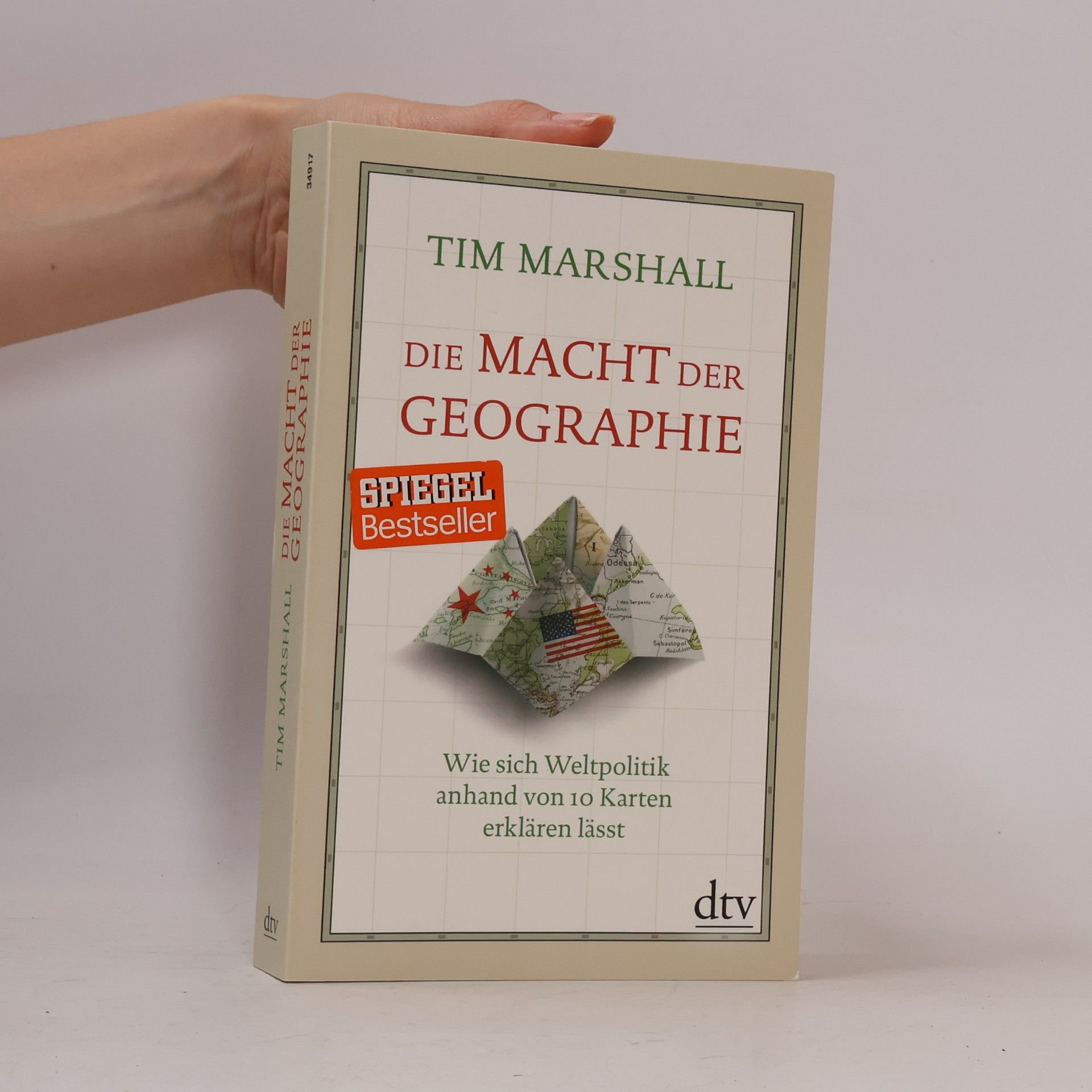 Tim Marshall Die Macht der Geographe. Wie sich Weltpolitik anhand von 10 Karten erklären lässt
