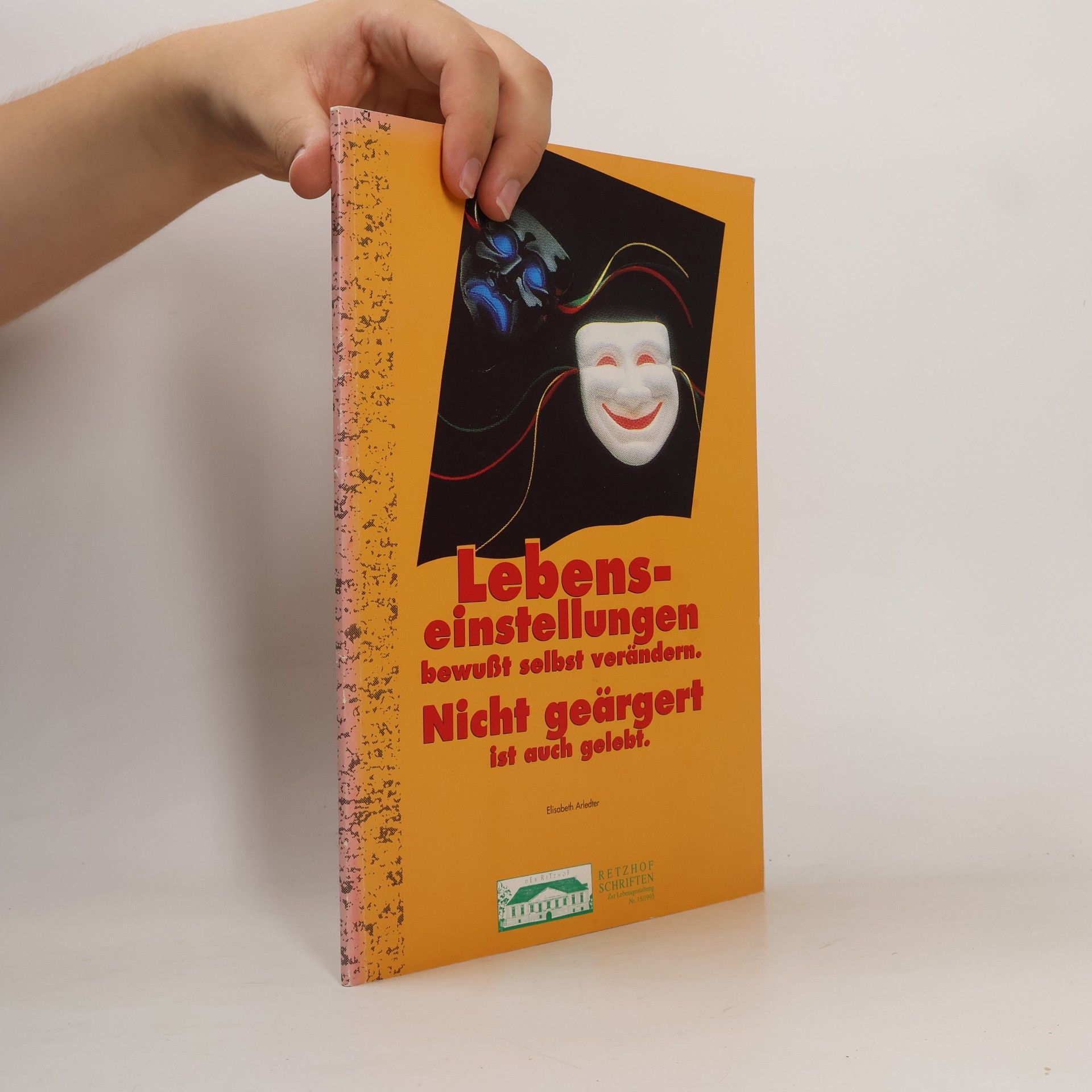 kolektiv Lebenseinstellungen bewußt selbst verändern. Nicht geärgert ist auch gelebt