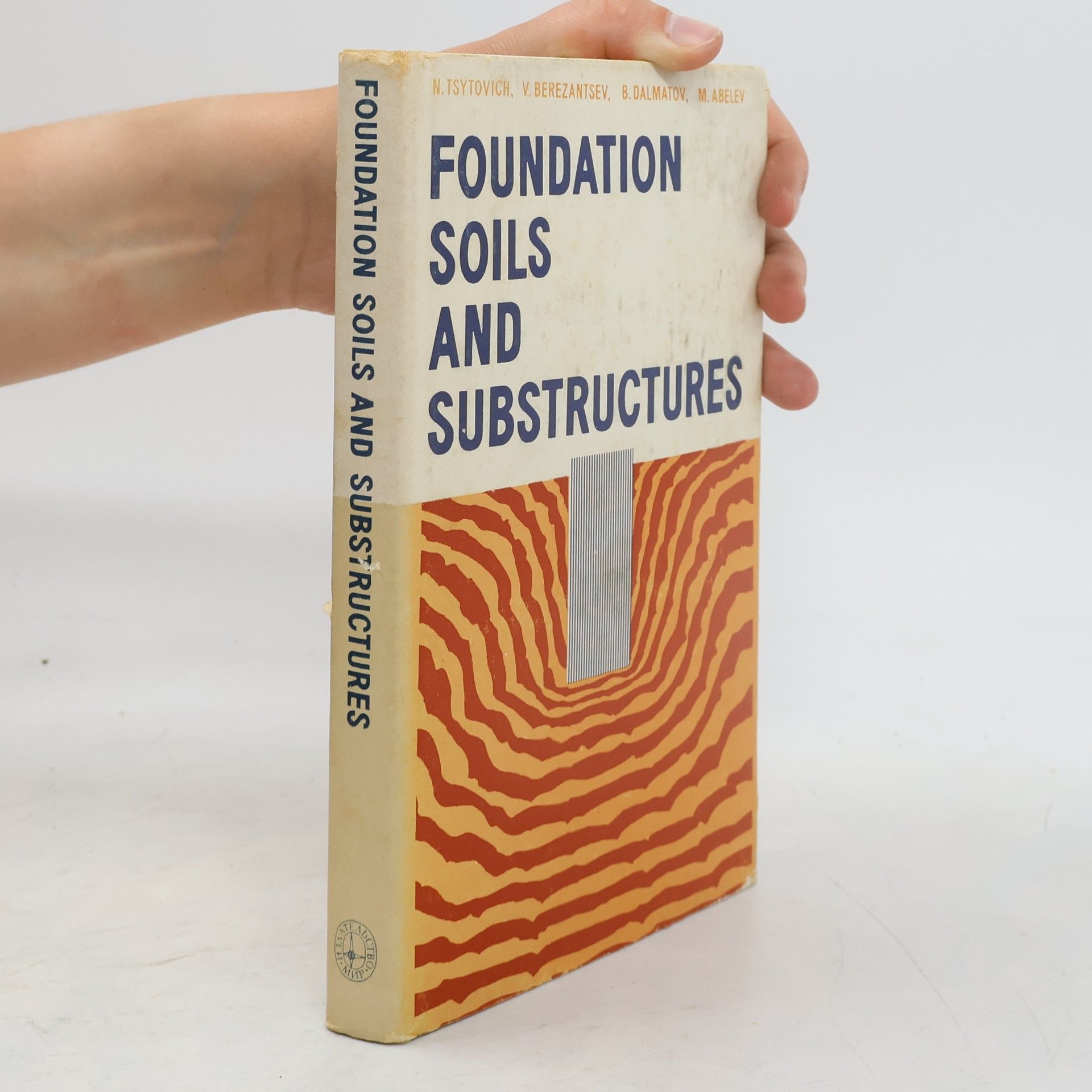 Autorenkollektiv Foundation Soils and Substructures