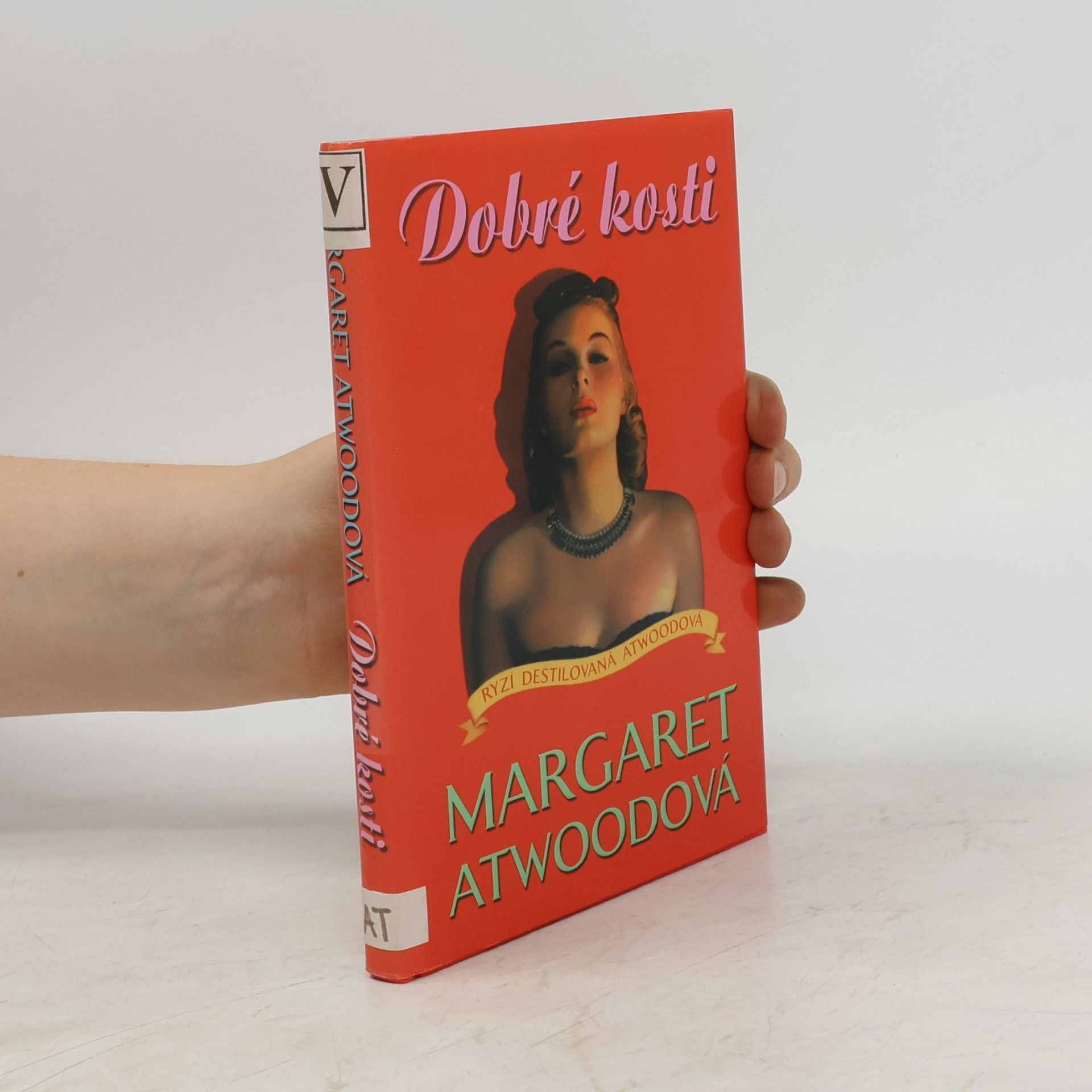 Margaret Atwood Dobré kosti