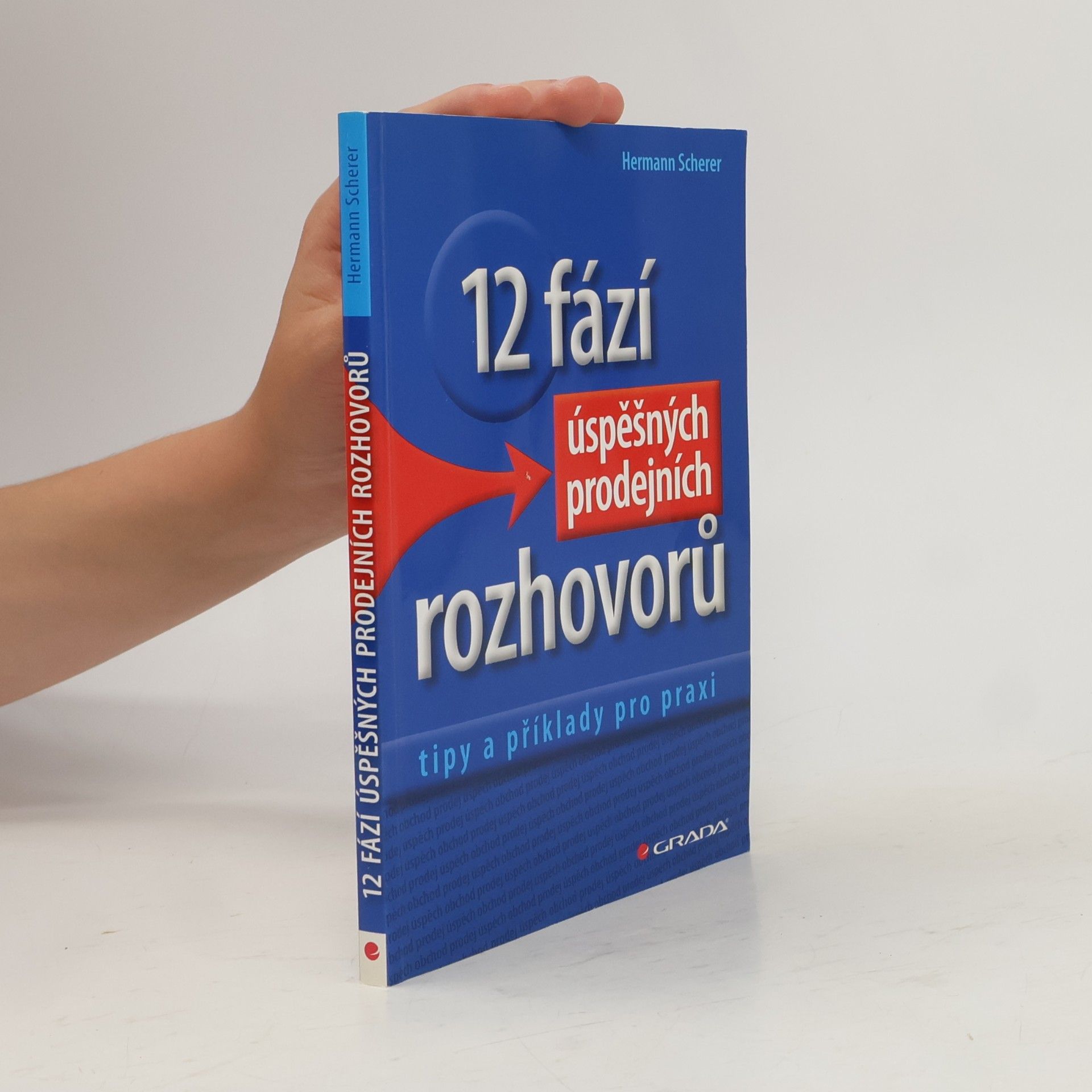 Hermann Scherer 12 fází úspěšných prodejních rozhovorů