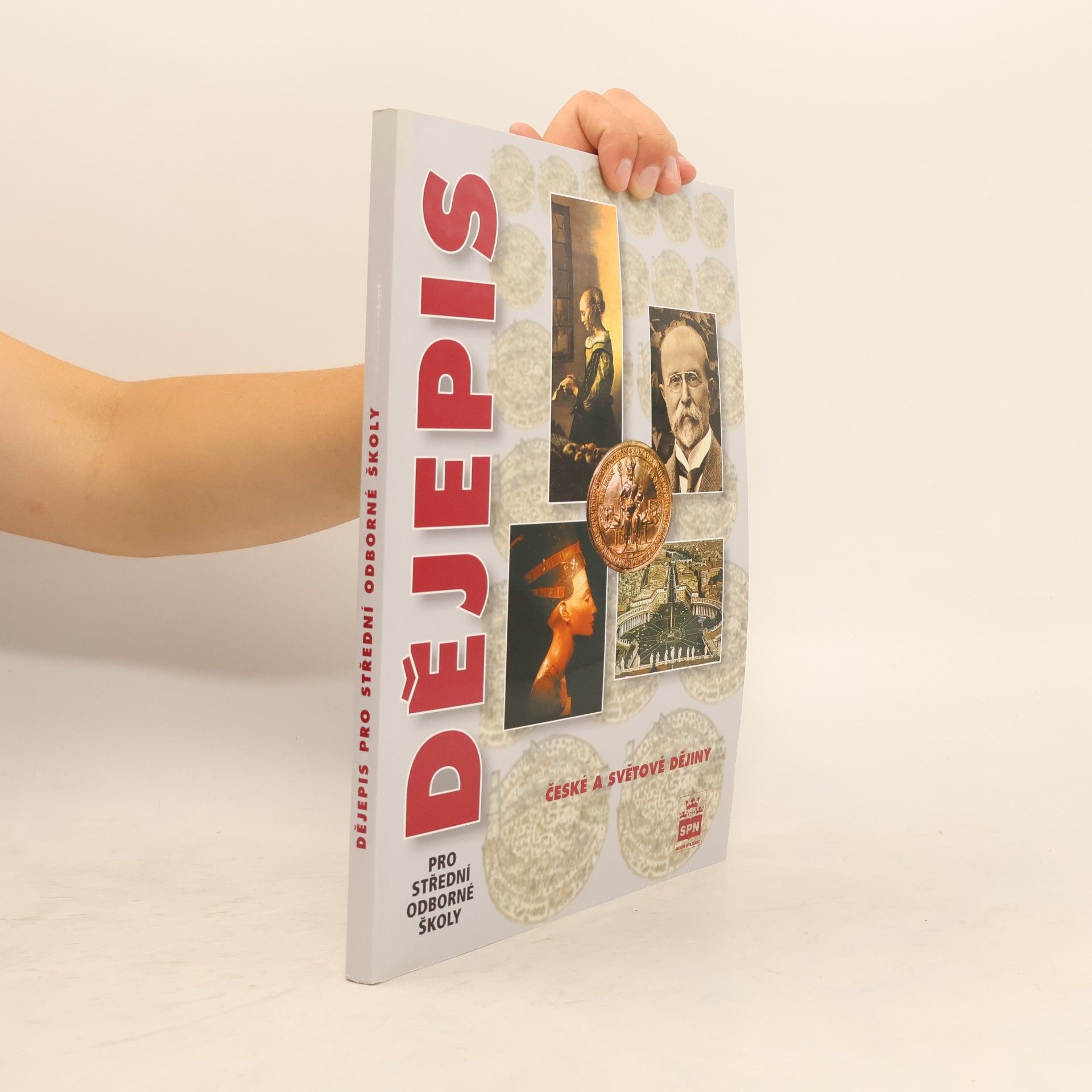 Various authors Dějepis pro střední odborné školy: České a světové dějiny