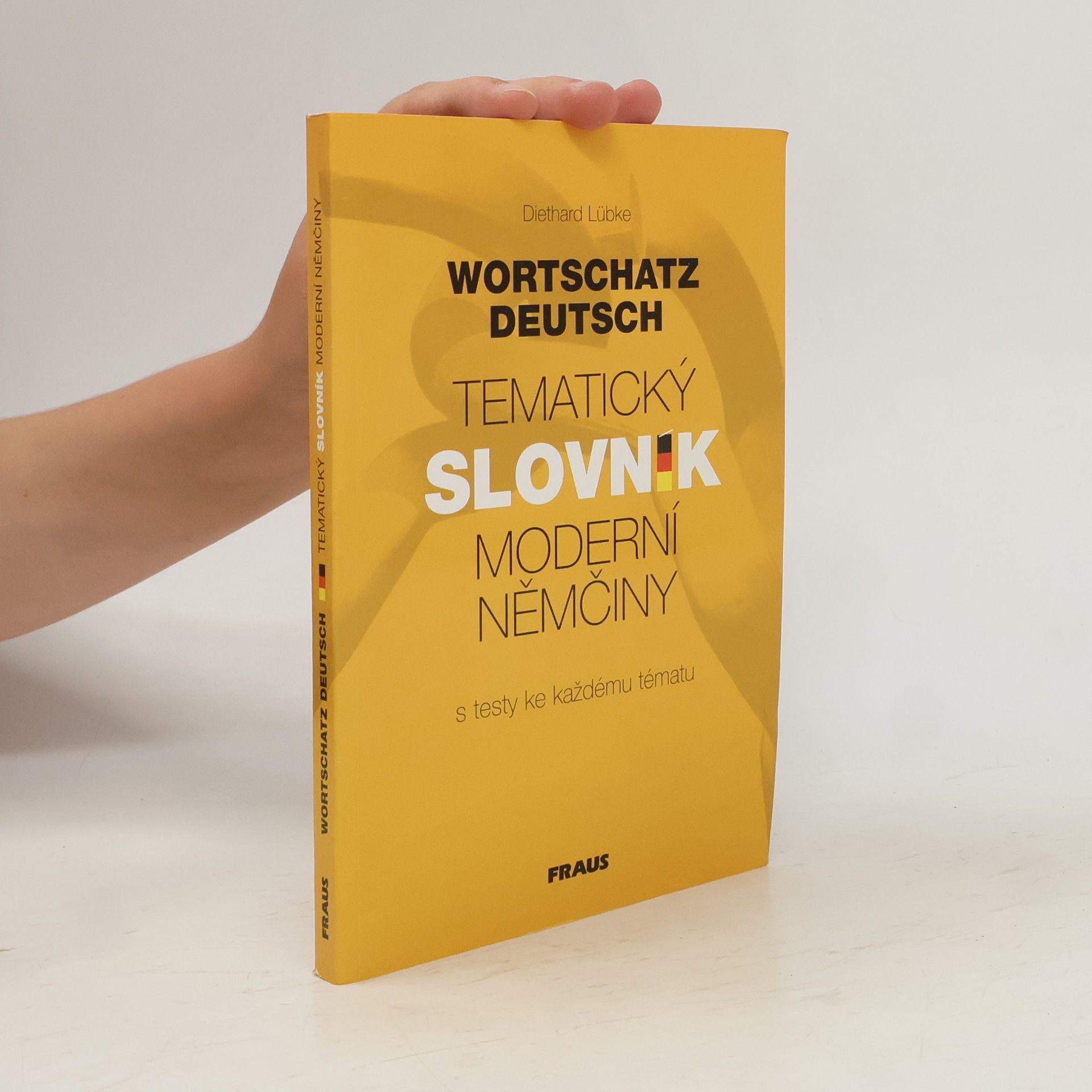 Diethard Lübke Tematický slovník moderní němčiny. Wortschatz Deutsch.