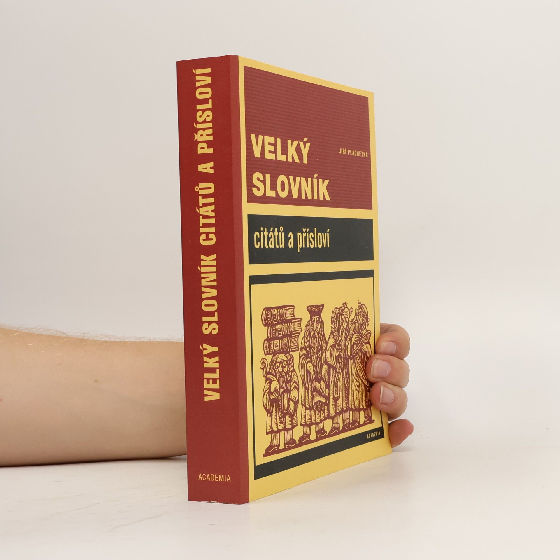 Jiří Plachetka Velký slovník citátů a přísloví