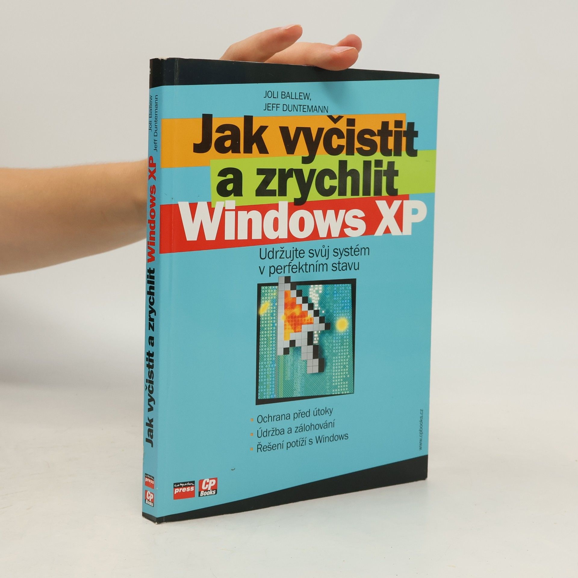 Jeff Duntemann Jak vyčistit a zrychlit Windows XP