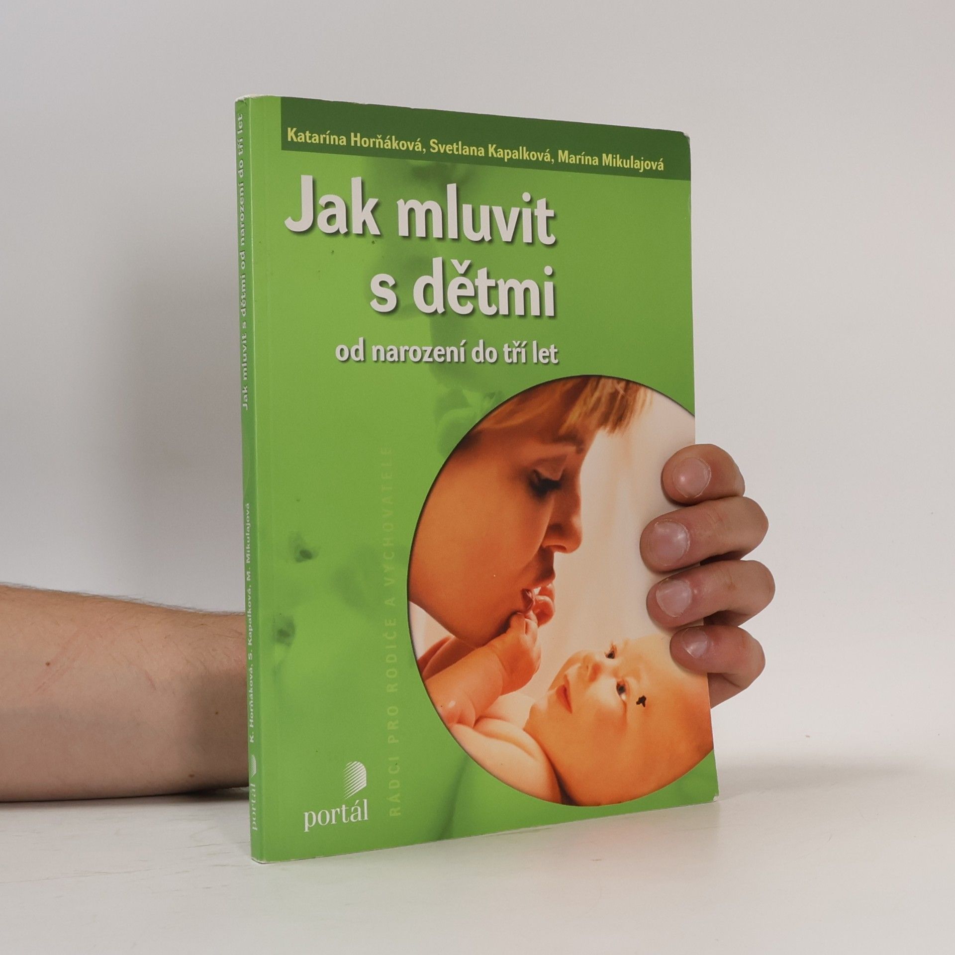 Jak mluvit s dětmi. Od narození do tří let