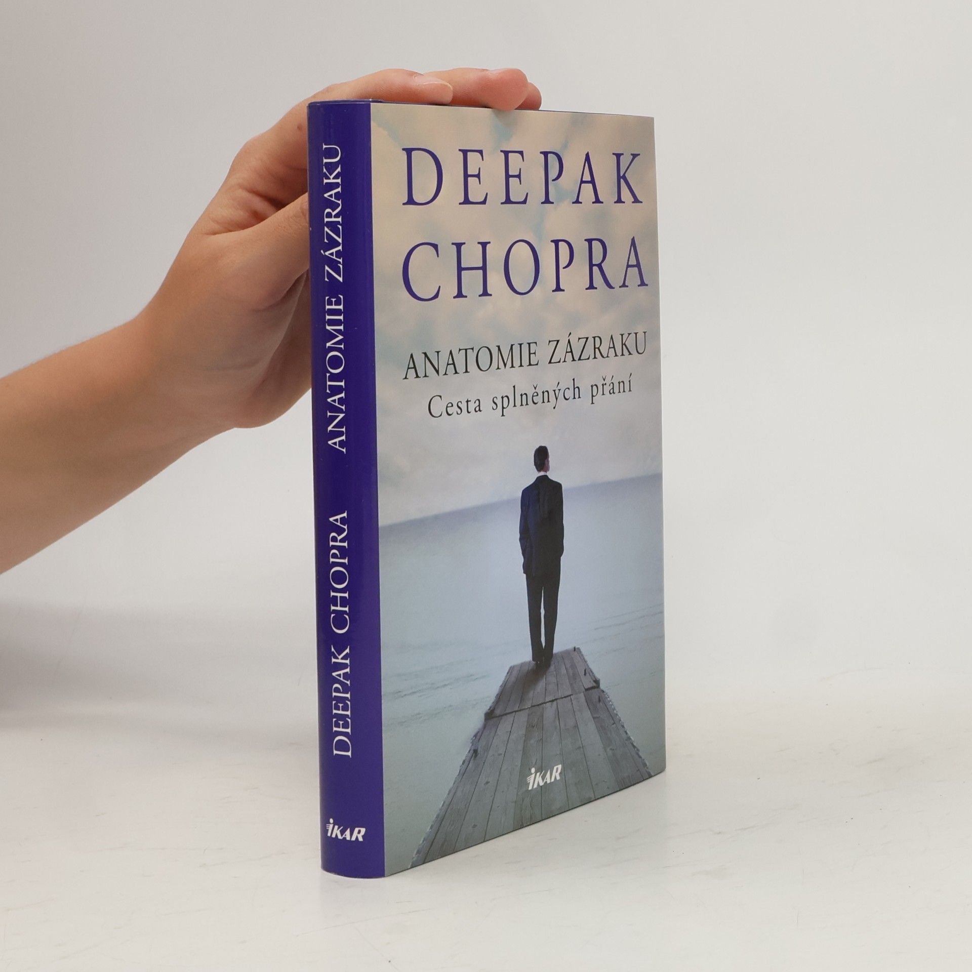 Deepak Chopra Anatomie zázraku