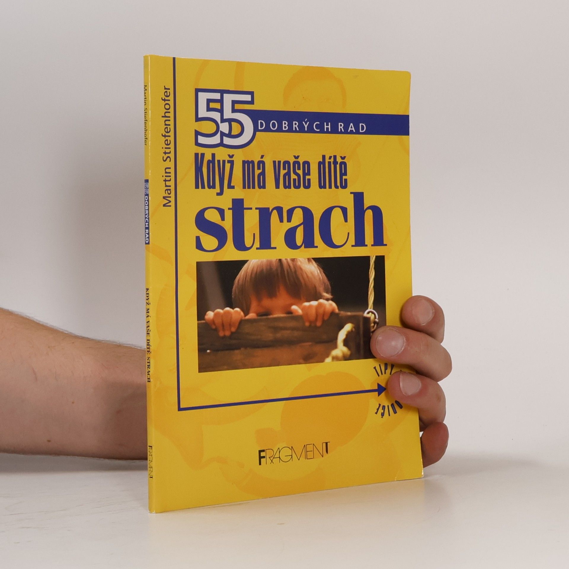 Martin Stiefenhofer Když má vaše dítě strach