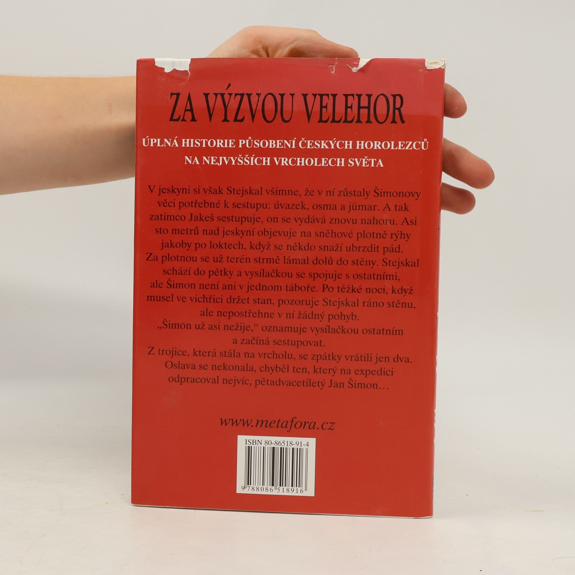 Milan Vranka Za výzvou velehor : čeští horolezci na osmitisícovkách 1969-2004