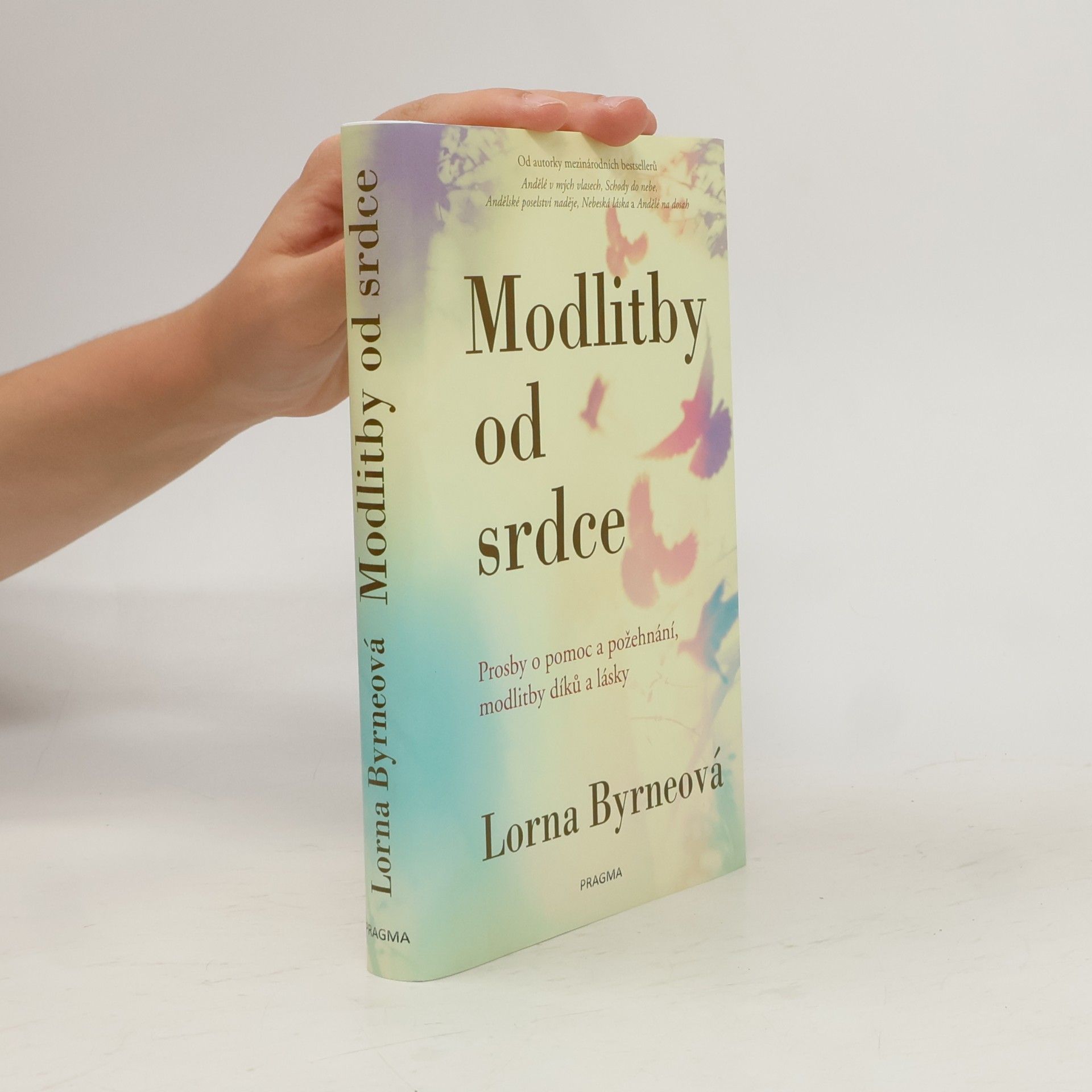 Lorna Byrne Modlitby od srdce: Prosby o pomoc a požehnání, modlitby díků a lásky