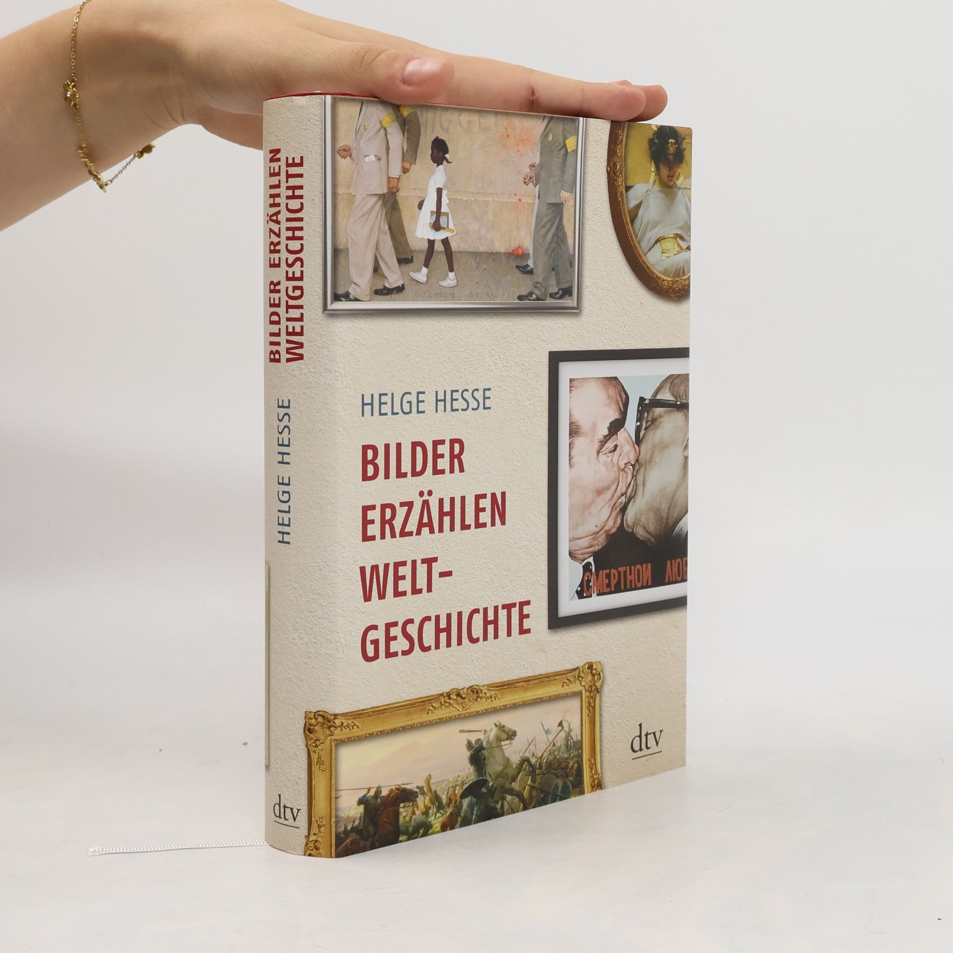 Helge Hesse Bilder erzählen Weltgeschichte