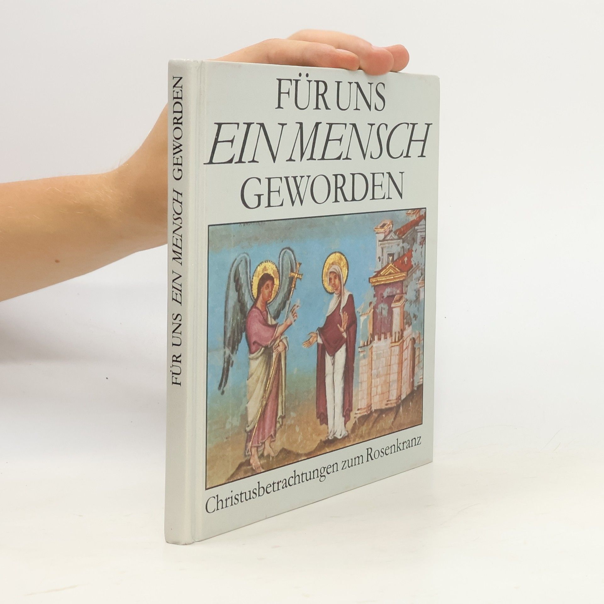 Für uns ein Mensch geworden