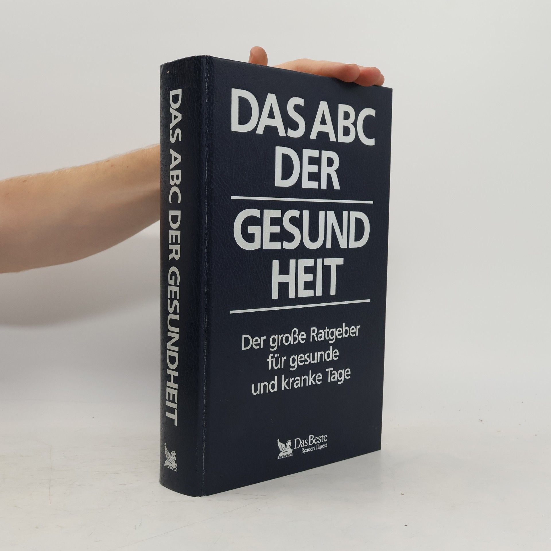 Autorenkollektiv Das ABC der Gesundheit