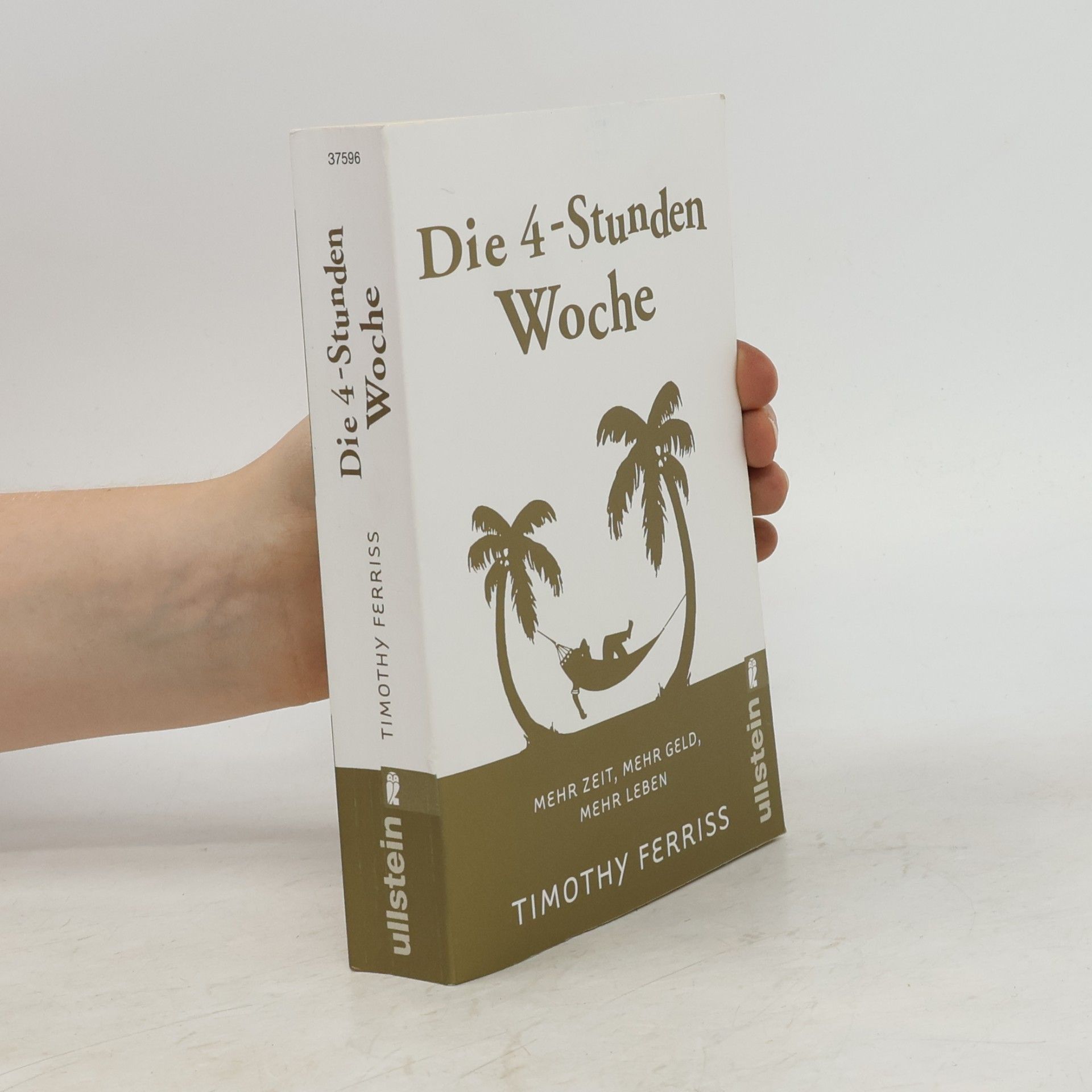 Timothy Ferriss Die 4-Stunden-Woche
