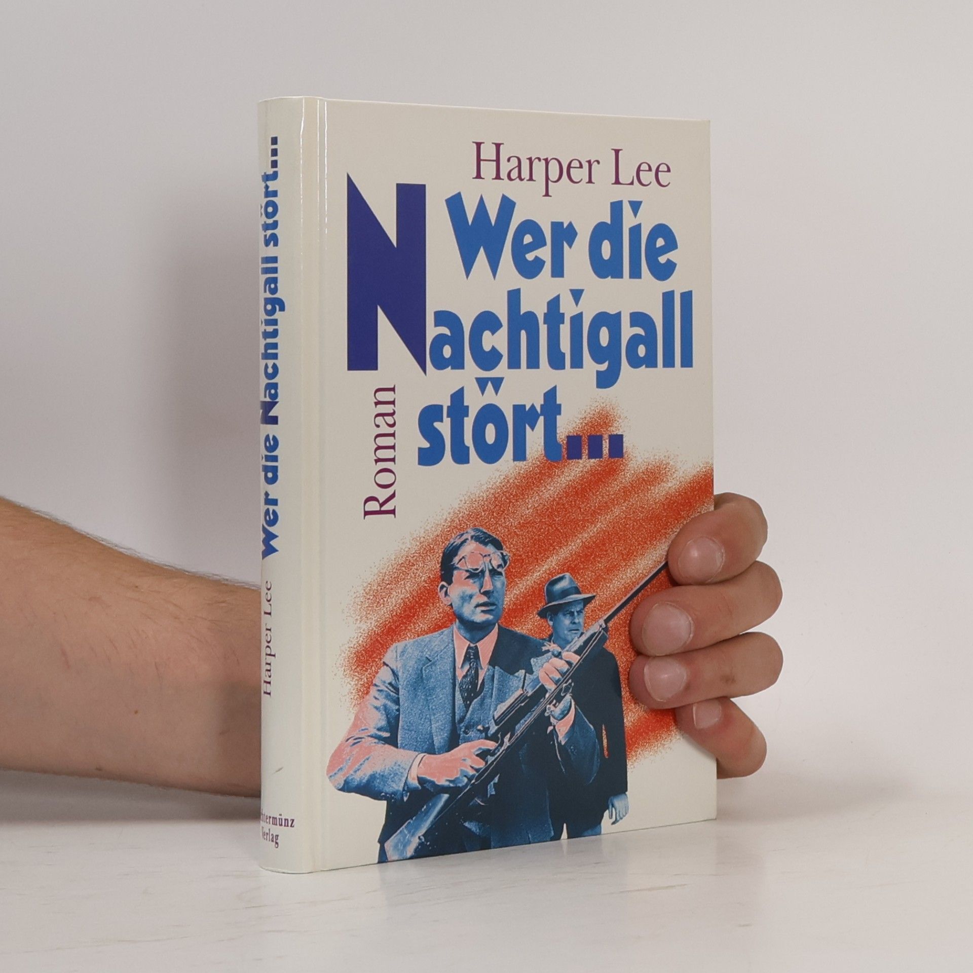 Harper Lee Wer die Nachtigall stört ...