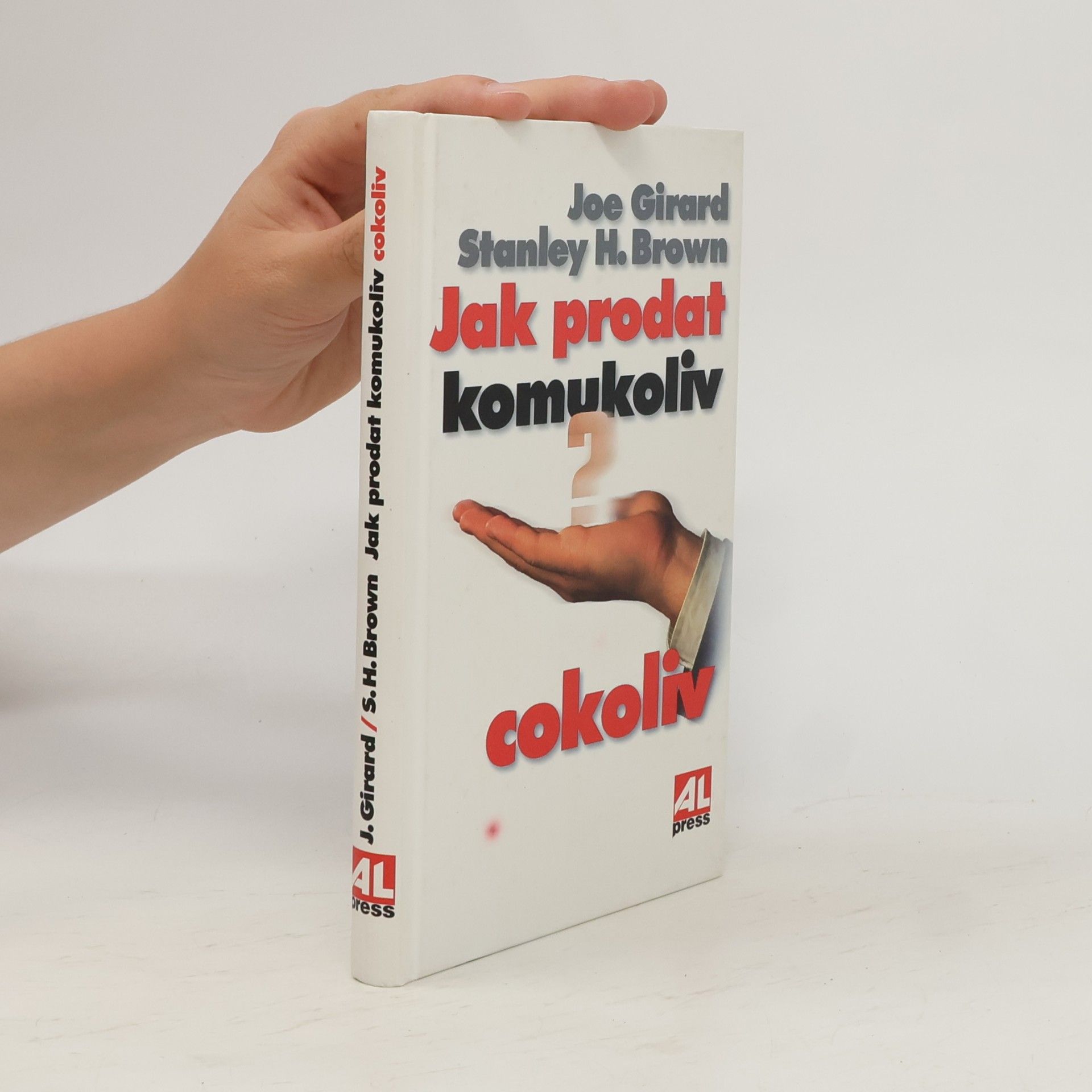 Stanley H. Brown Jak prodat komukoliv cokoliv