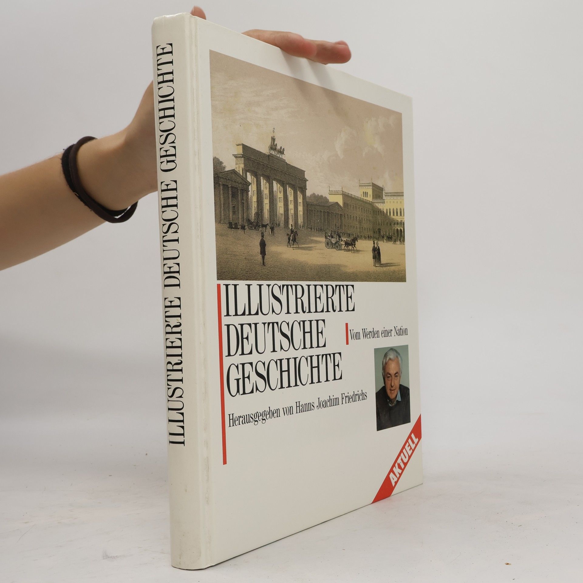 Siegfried Griesa Illustrierte Deutsche geschichte. Vom werden einer nation