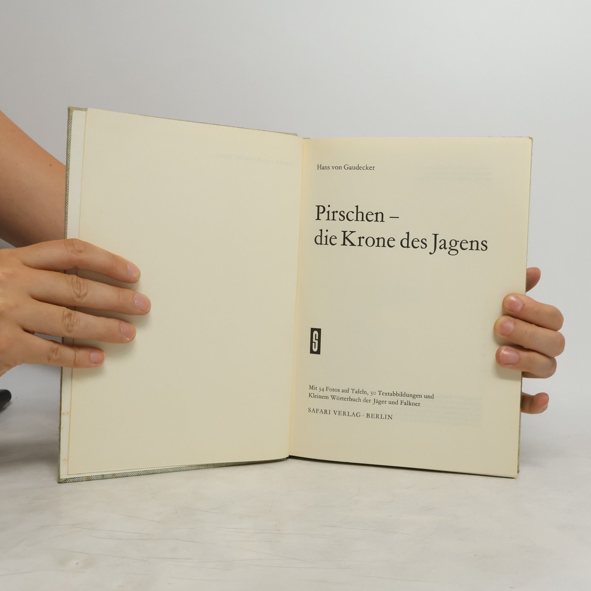 Hans von Gaudecker Pirschen die Krone des Jagens