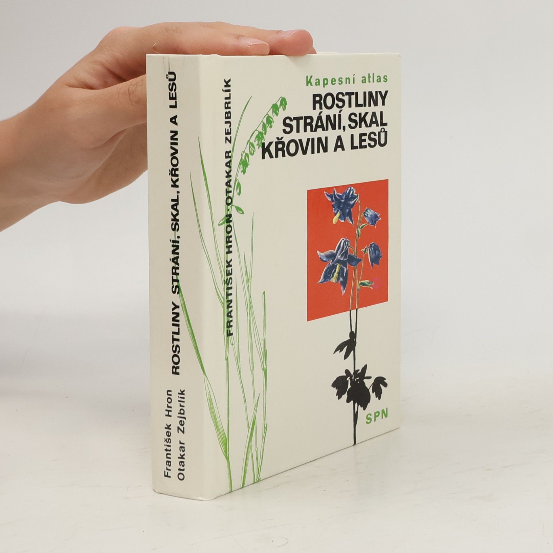 Rostliny strání, skal, křovin a lesů
