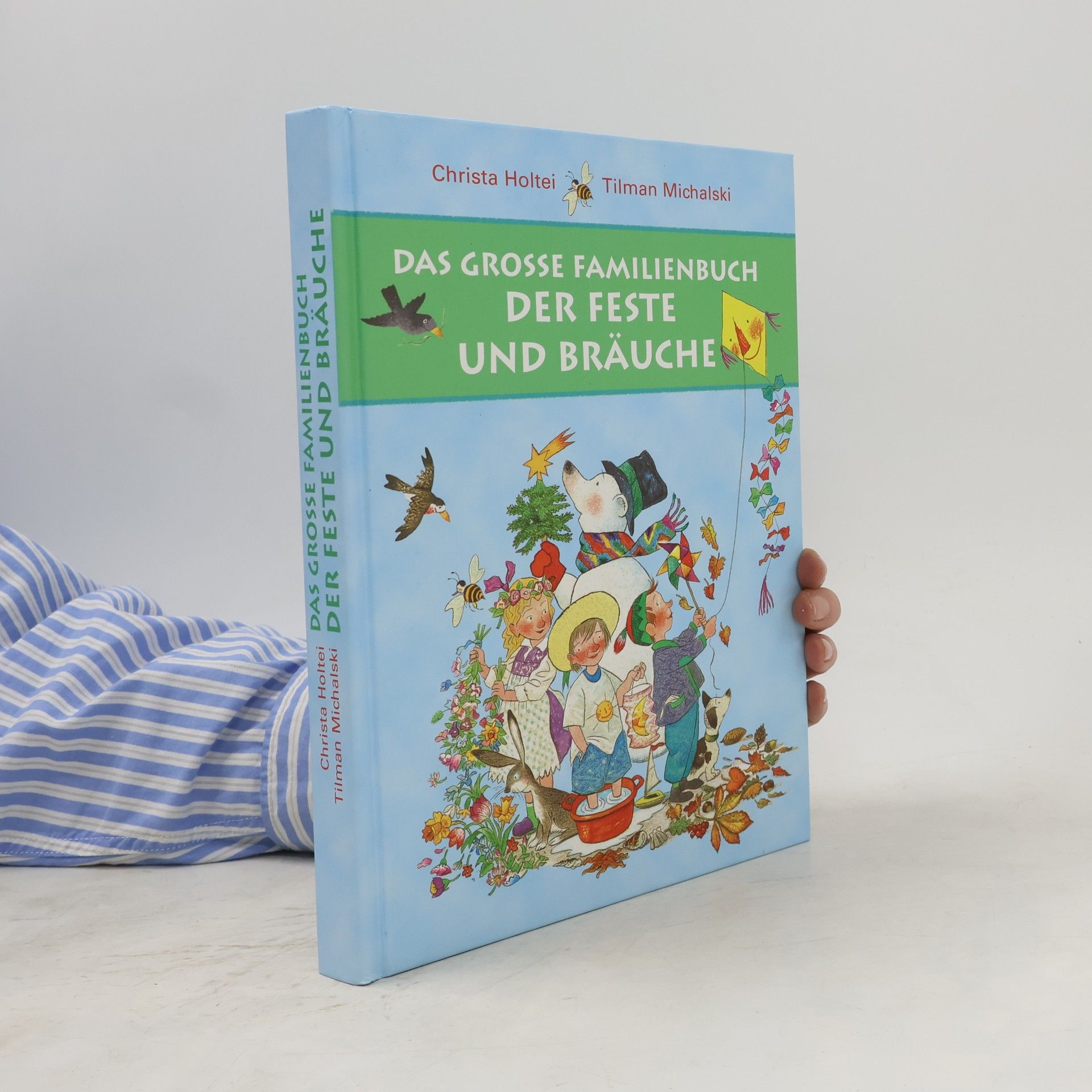 Christa Holtei Das Grosse Familienbuch der Feste und Bräuche