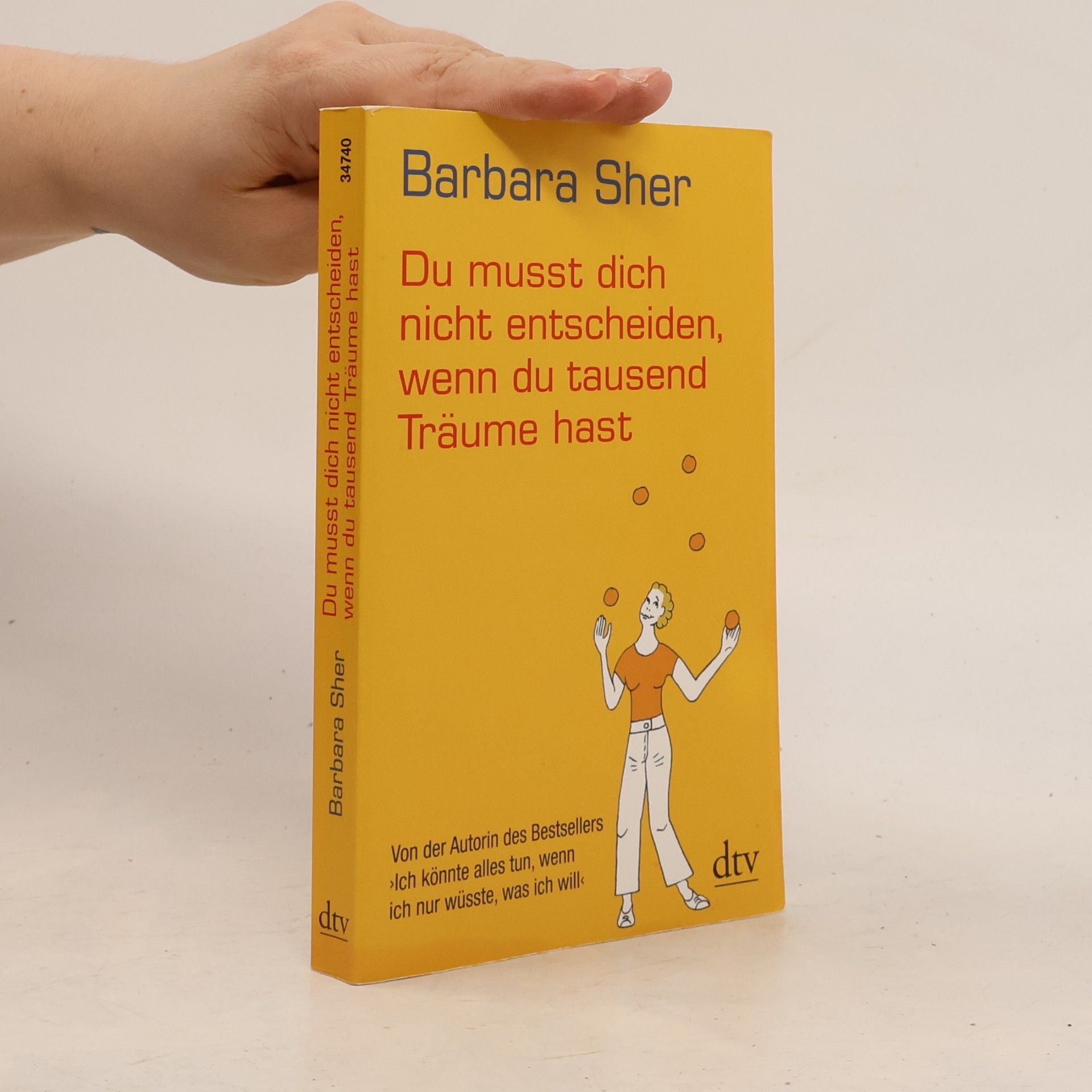 Barbara Sher Du musst dich nicht entscheiden, wenn du tausend Träume hast