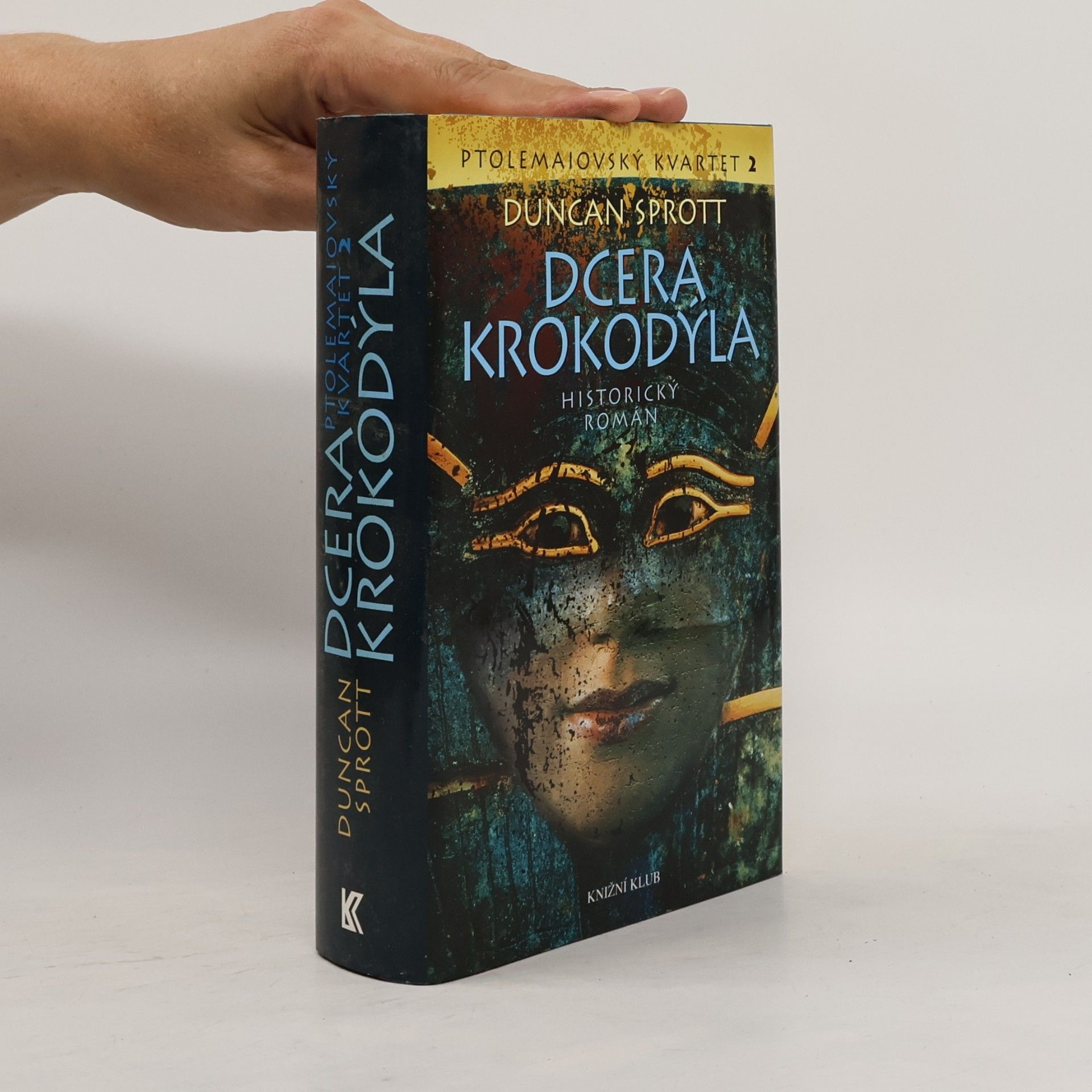 Duncan Sprott Dcera krokodýla : Ptolemaiovský kvartet 2