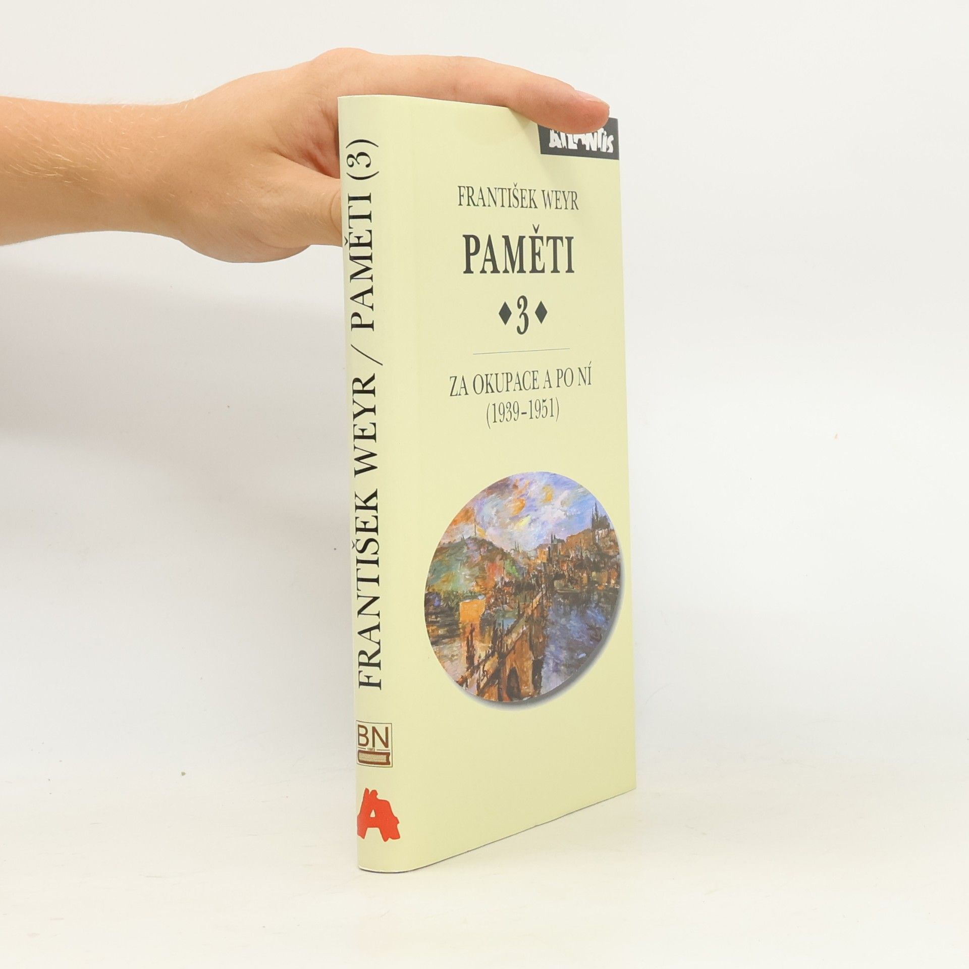 František Weyr Paměti 3. Za okupace a po ní (1939-1951)
