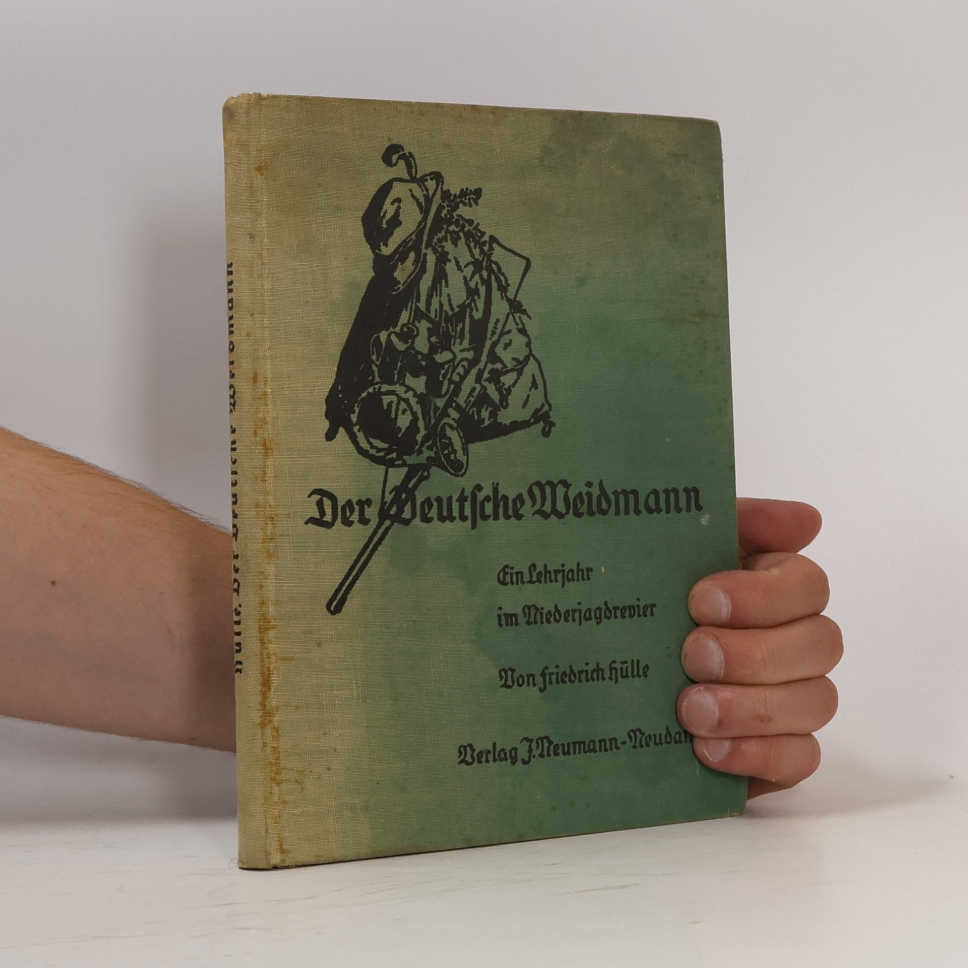 Friedrich Hülle Der Deutsche Weidmann