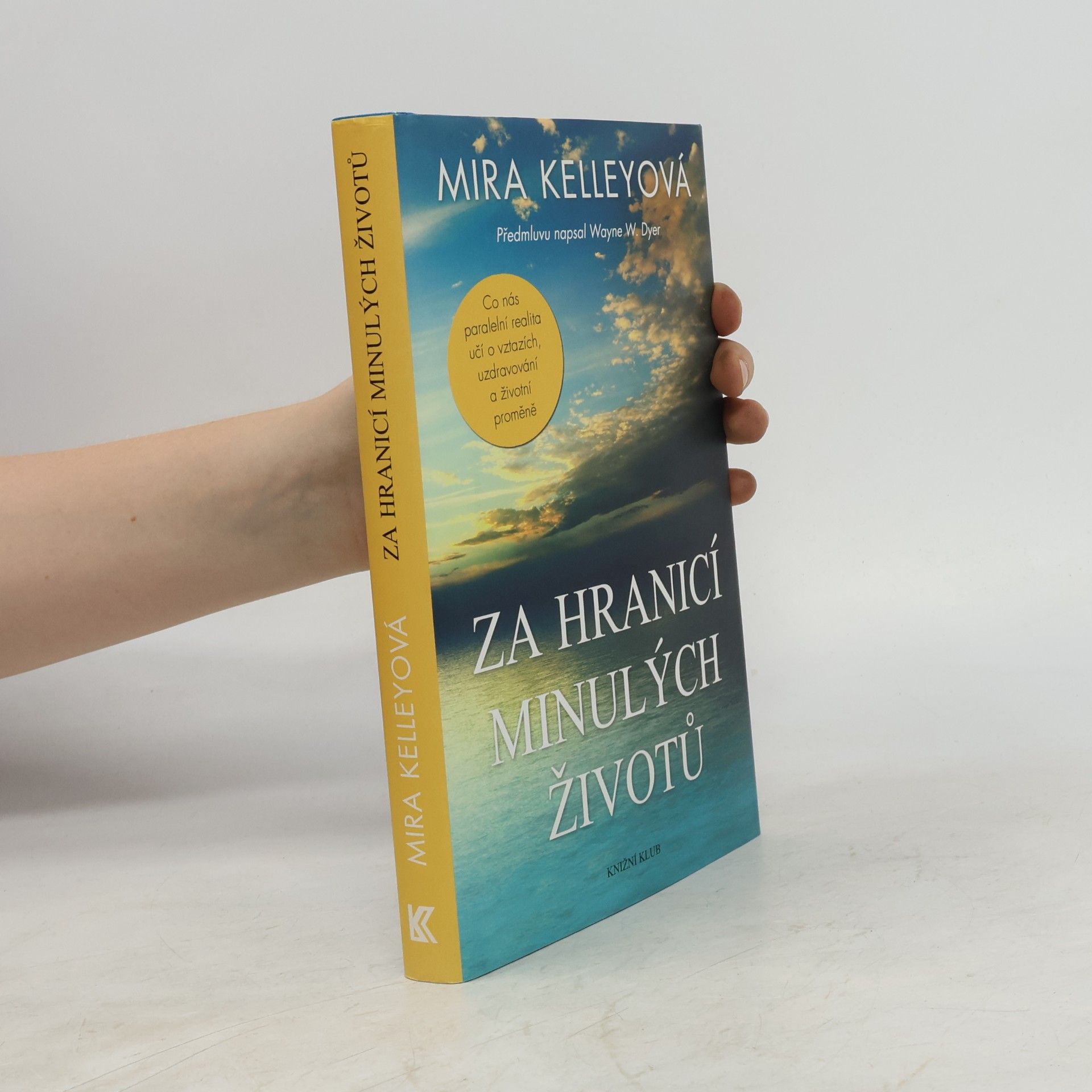 Mira Kelley Za hranicí minulých životů