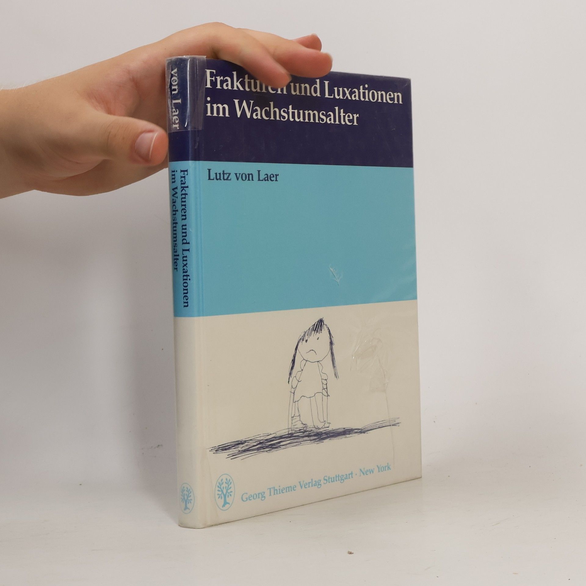 Lutz von Laer Frakturen und Luxationen im Wachstumsalter