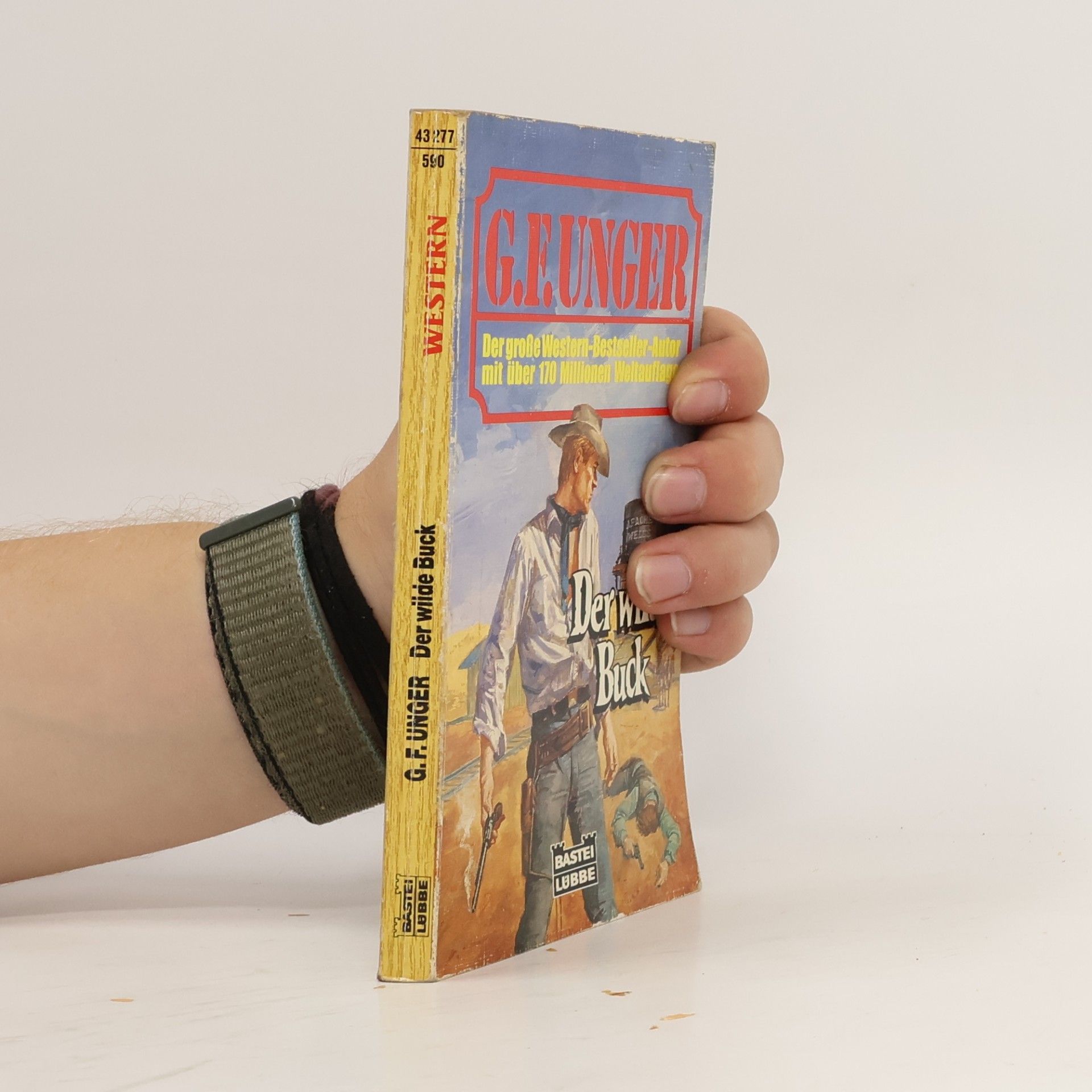 G. F. Unger G. F. Unger Bestseller - 590: Der wilde Buck