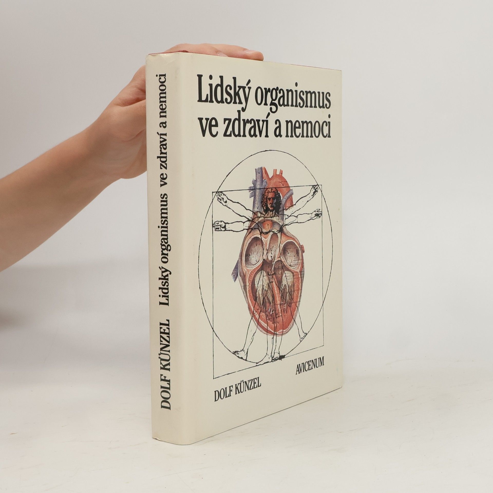 Dolf Künzel Lidský organismus ve zdraví a nemoci
