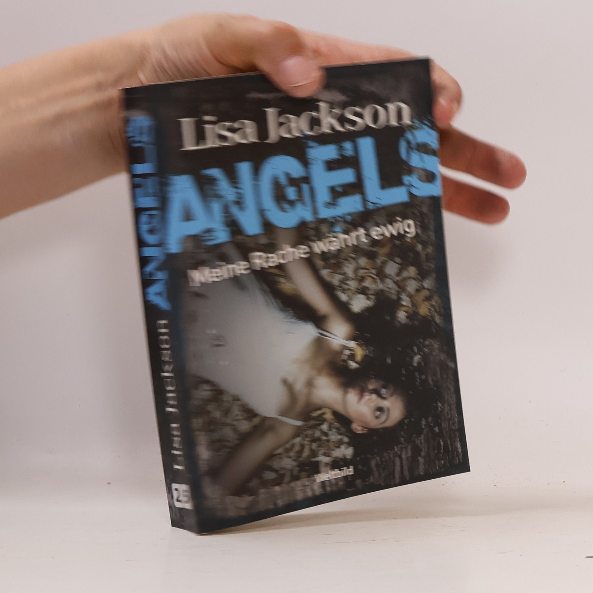 Lisa Jackson Angels - meine Rache währt ewig