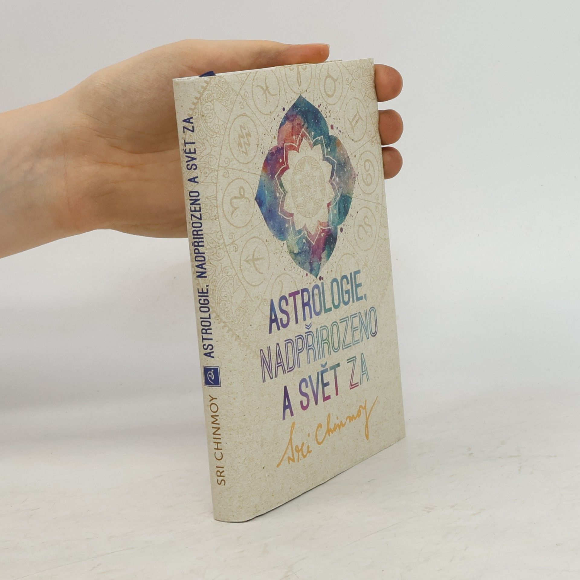 Chinmoy Kumar Ghose Astrologie, nadpřirozeno a svět Za