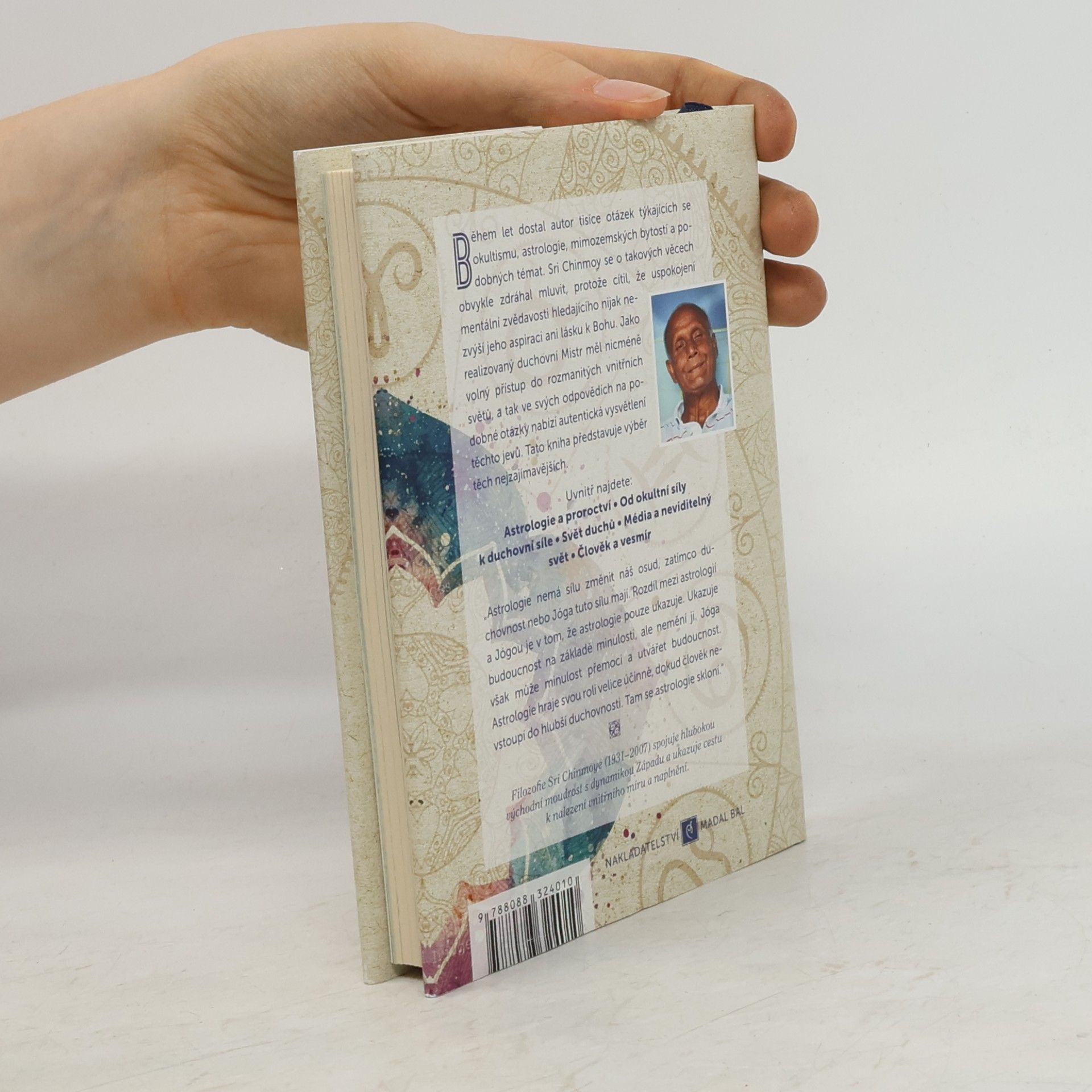 Chinmoy Kumar Ghose Astrologie, nadpřirozeno a svět Za