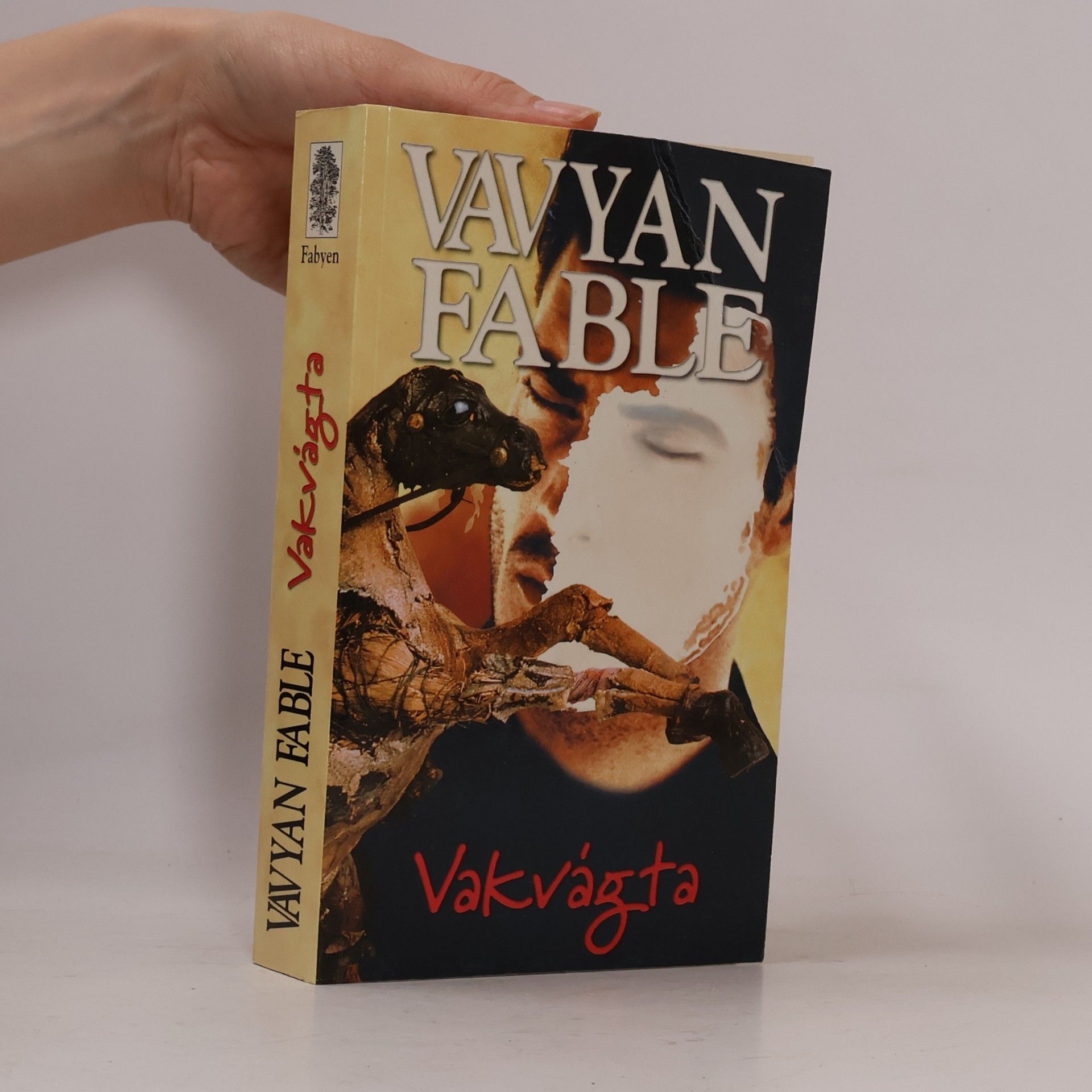 Vavyan Fable Vakvágta