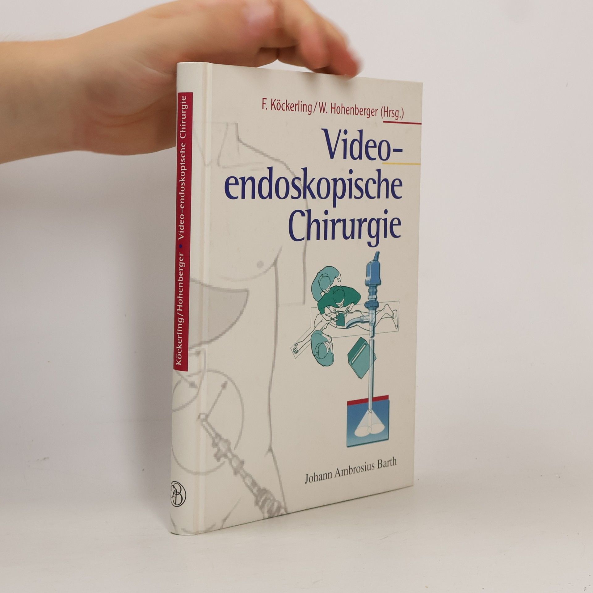 Ferdinand Köckerling Video-endoskopische Chirurgie