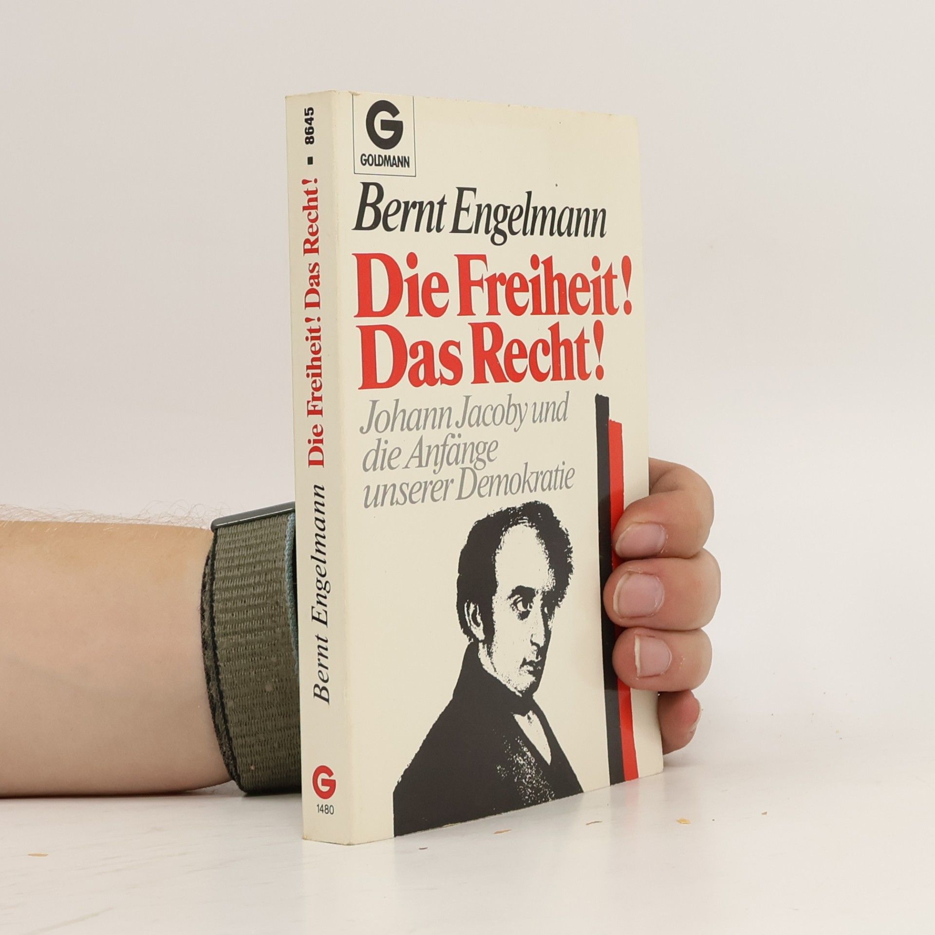 Bernt Engelmann Die Freiheit! Das Recht!