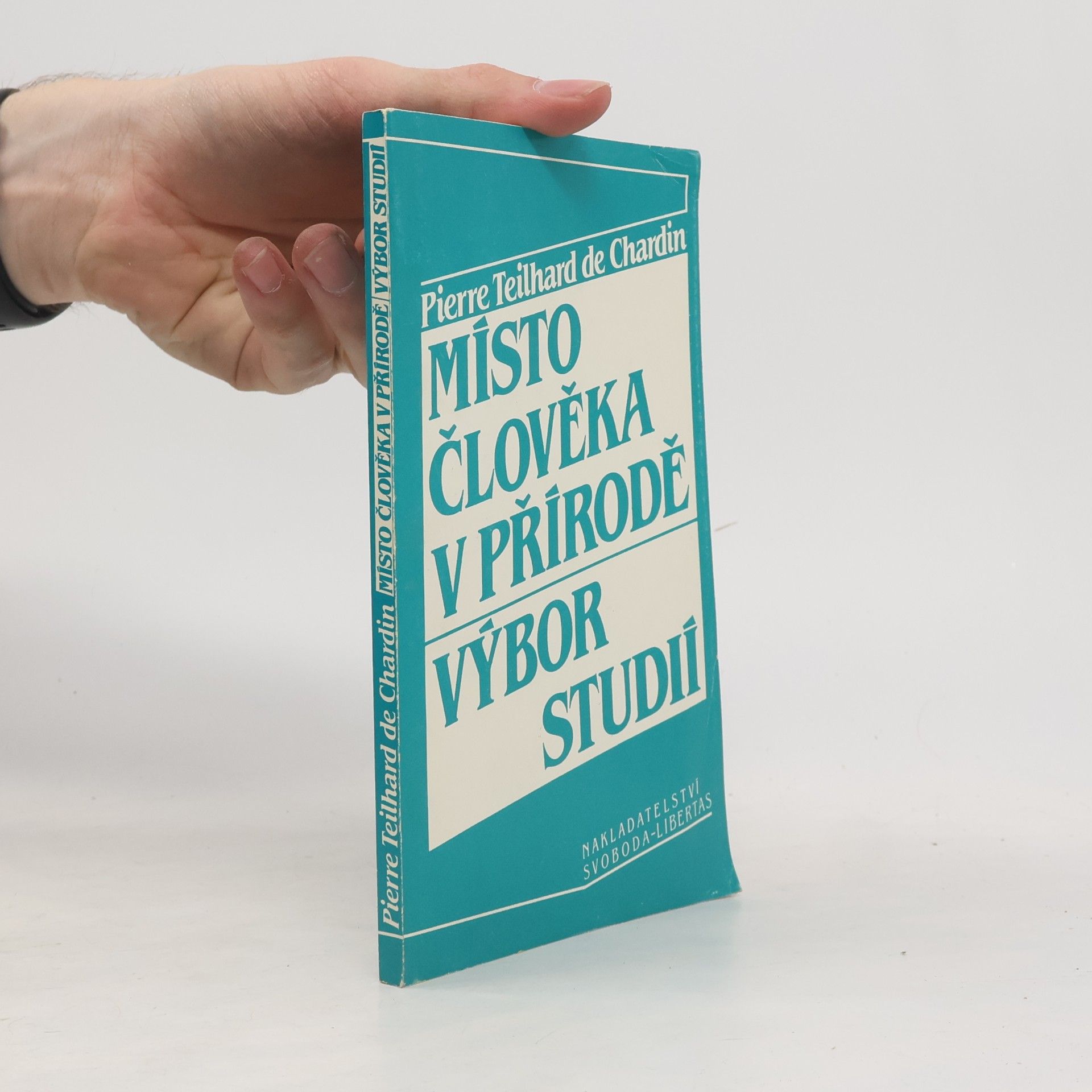 Pierre Teilhard de Chardin Místo člověka v přírodě: Výbor studií