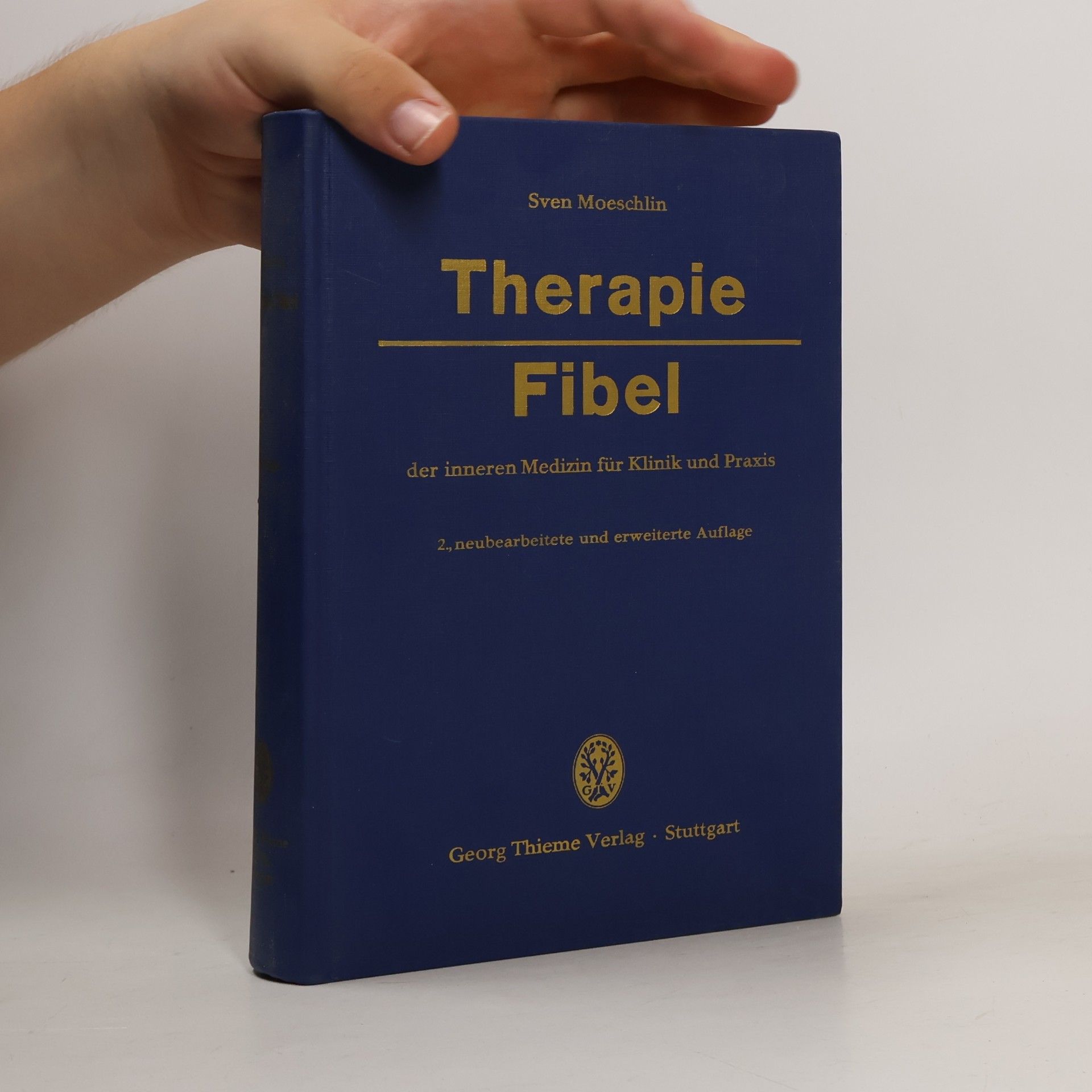 Sven Moeschlin Therapie-Fibel der inneren Medizin für Klinik und Praxis