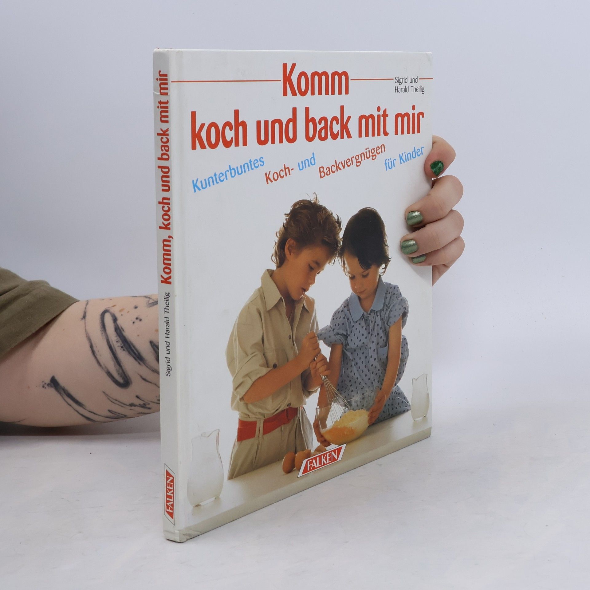 Sigrid Theilig Komm, koch mit mir