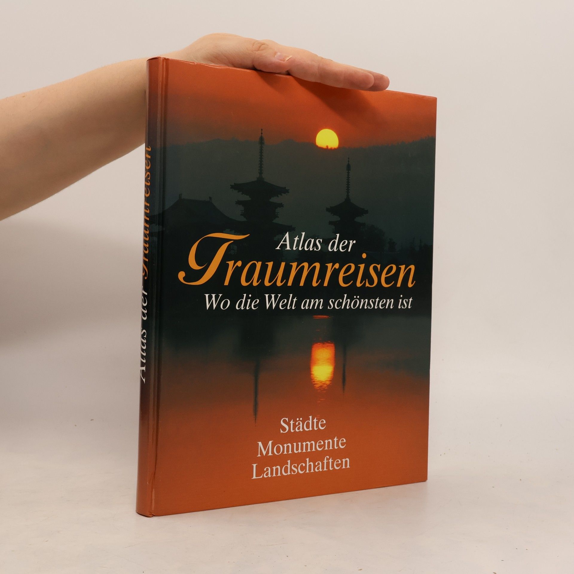 Autorenkollektiv Atlas der Traumreisen. Wo die Welt am schönsten ist