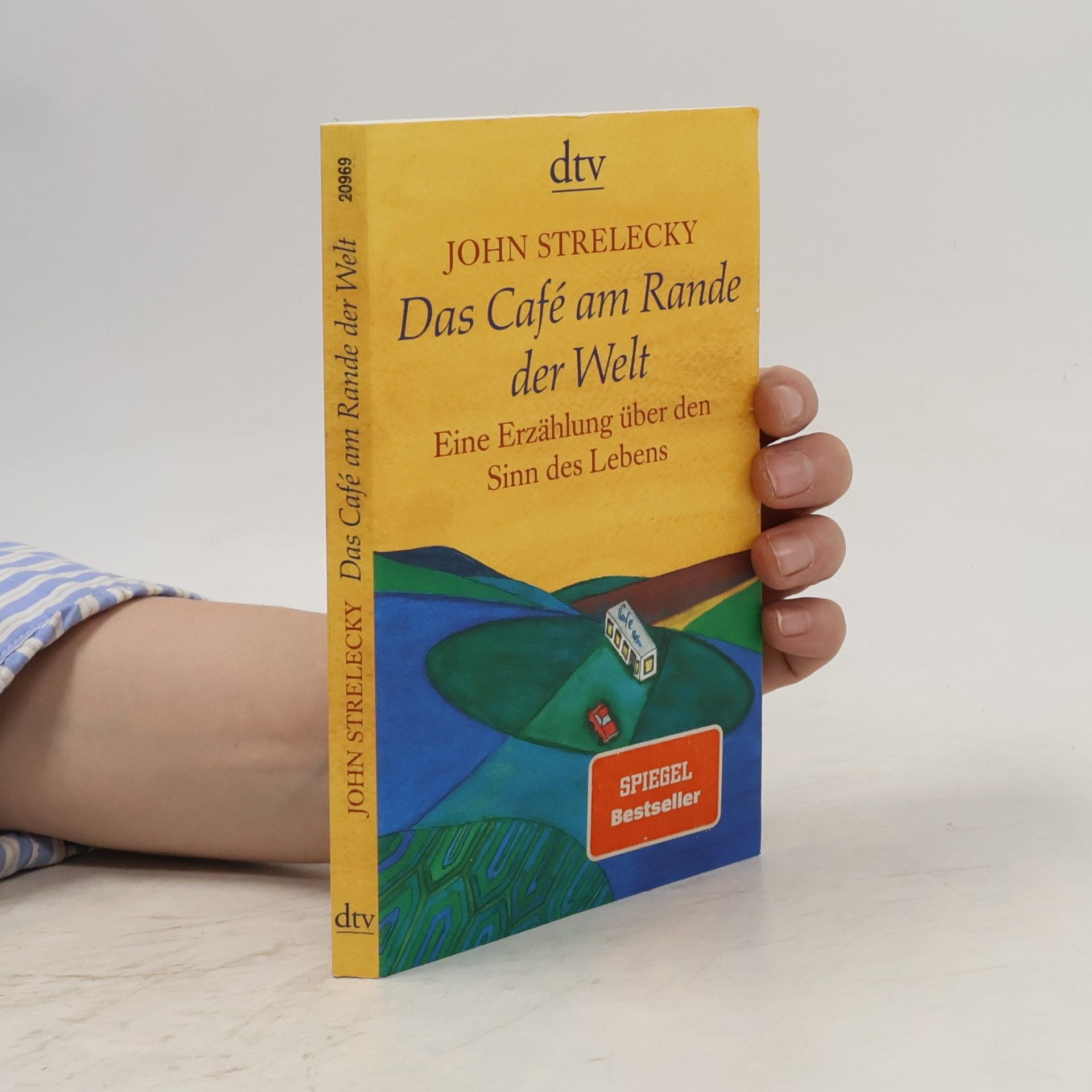 John Strelecky Das Café am Rande der Welt