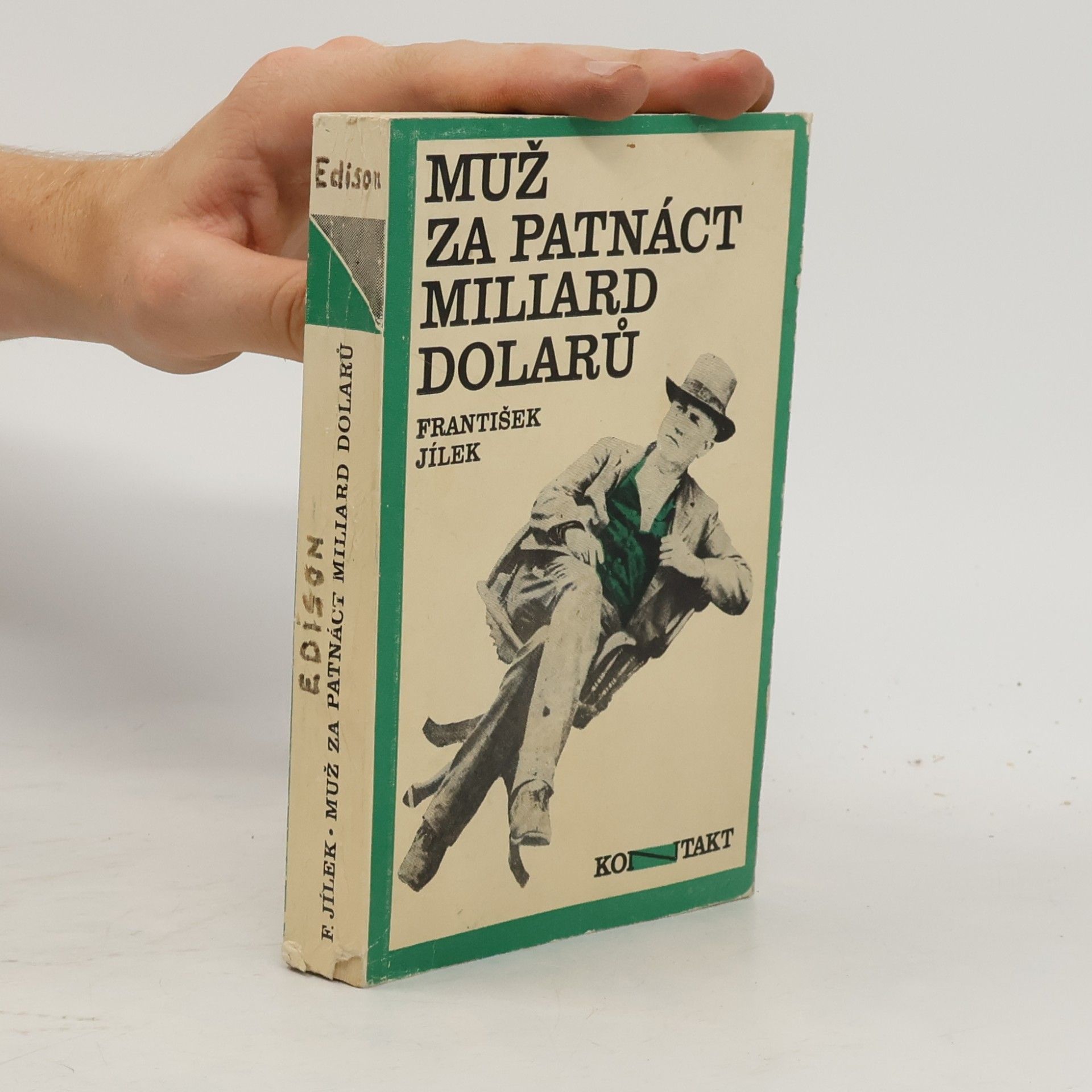 František Jílek Muž za patnáct miliard dolarů