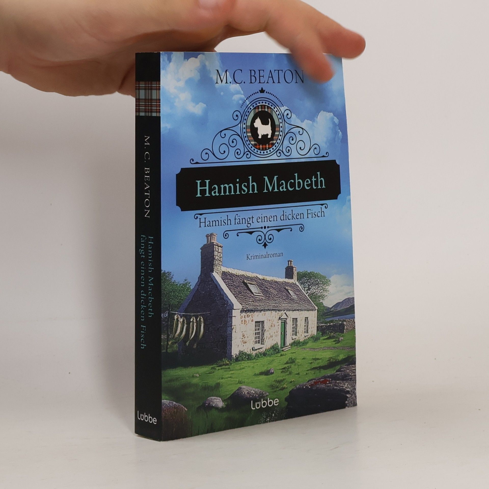 M. C. Beaton Hamish Macbeth fängt einen dicken Fisch