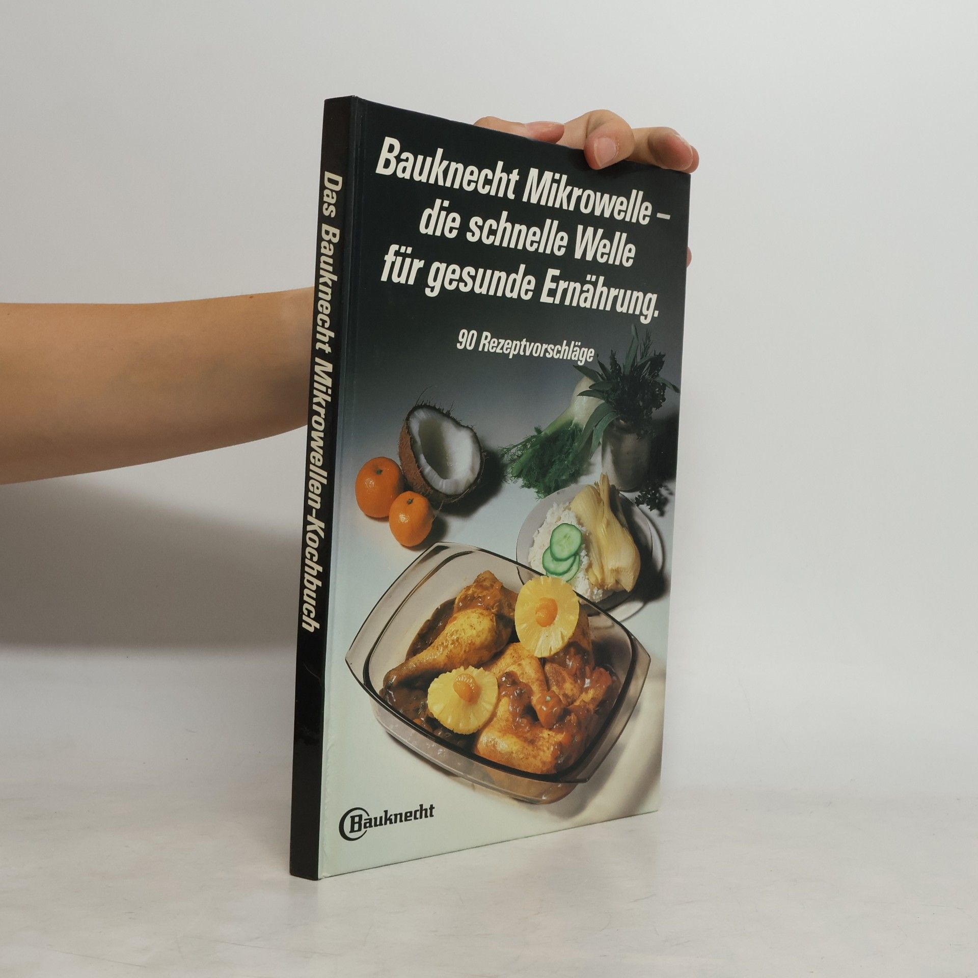 AA.VV. Das Bauknecht Mikrowellen-Kochbuch